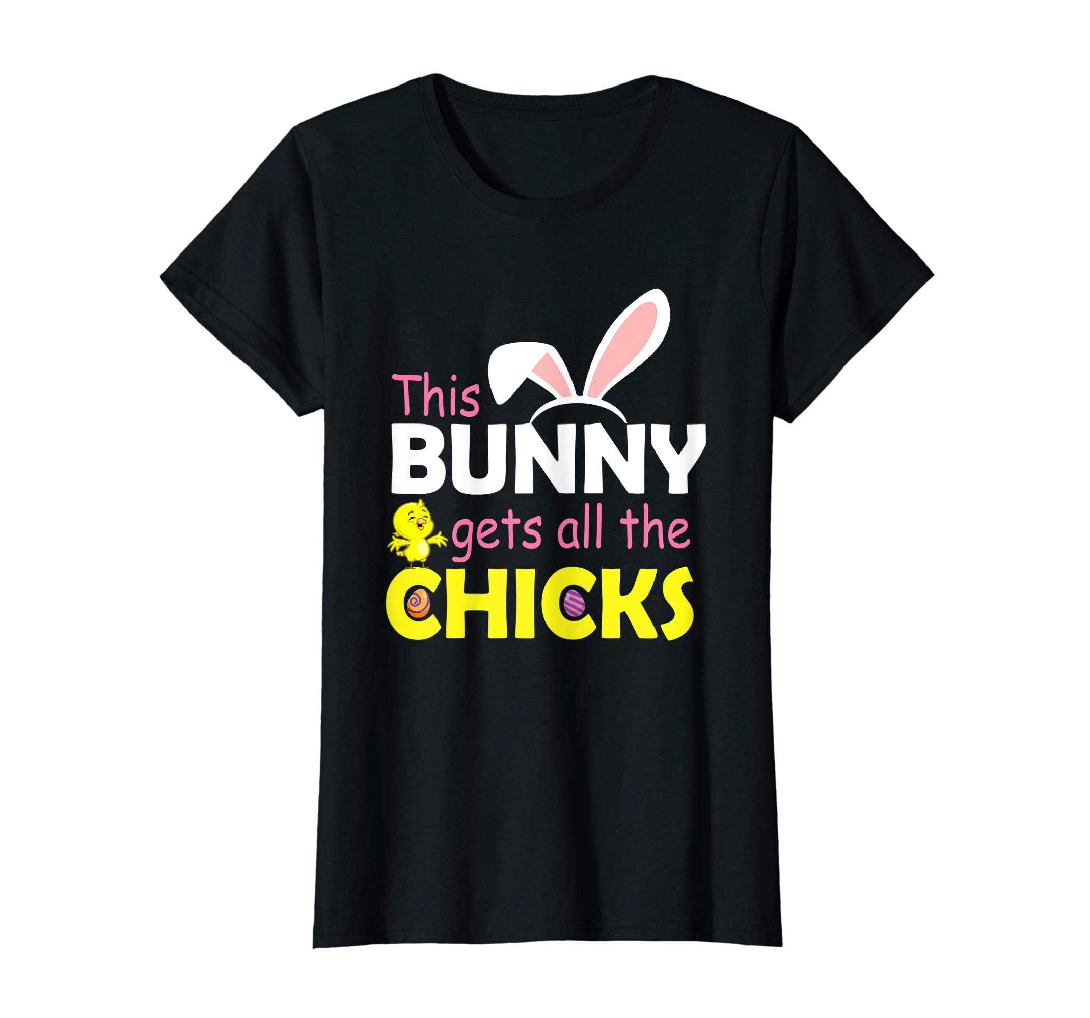 This Bunny Gets All The Chicks Happy Easter Day Eggs Shirt