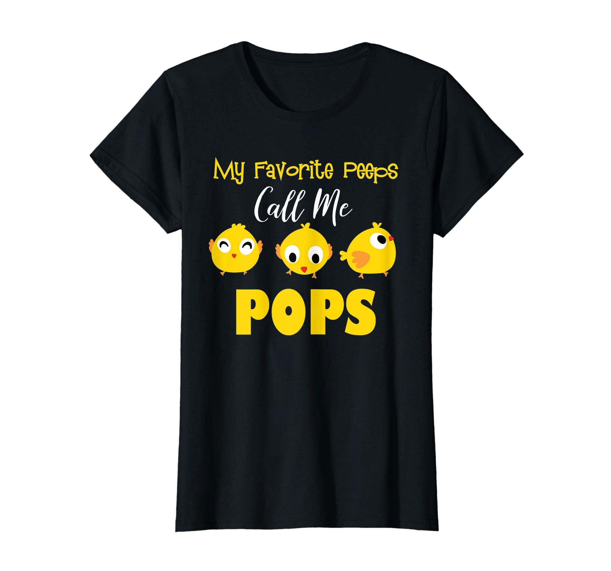 My Favorite Peeps Call Me POPS Shirt Easter Day Bunny Gift