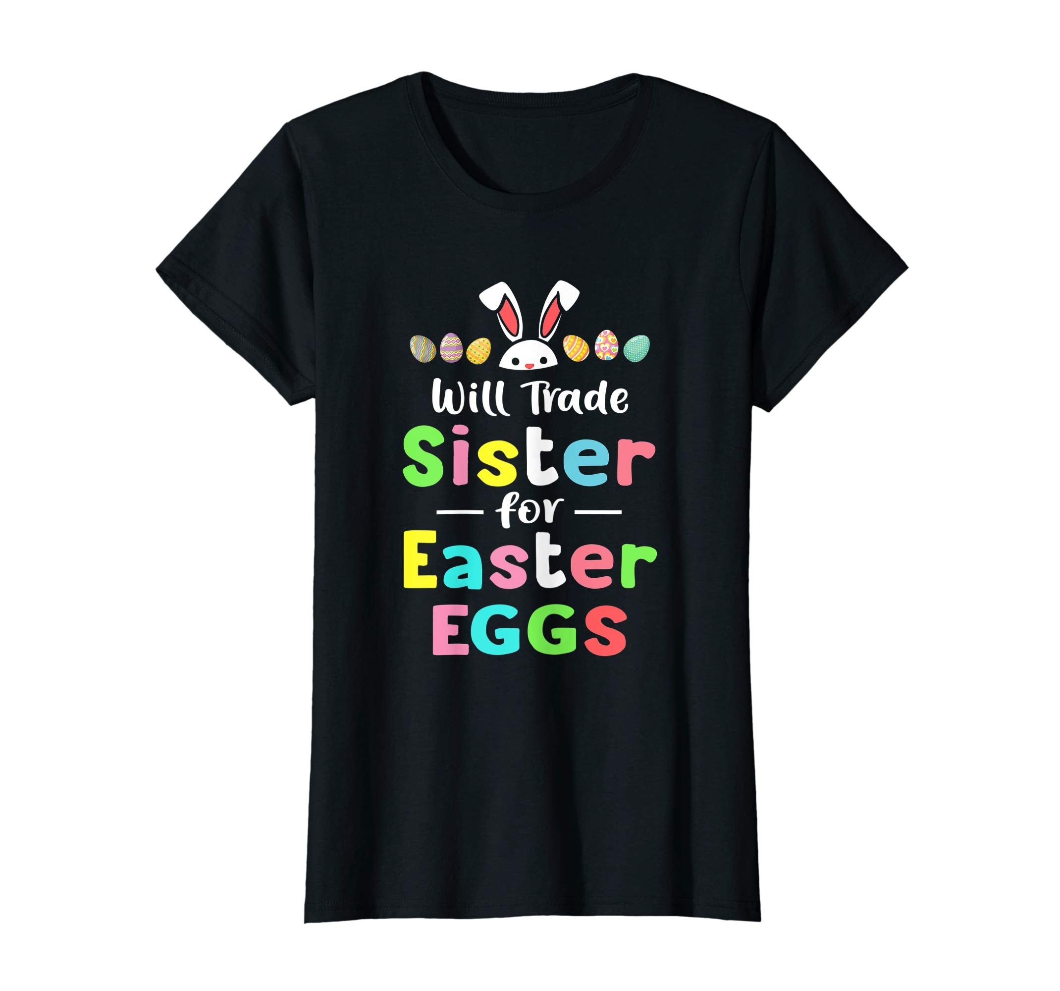 Will Trade Sister For Eggs Happy Easter Boys Girls Tshirt