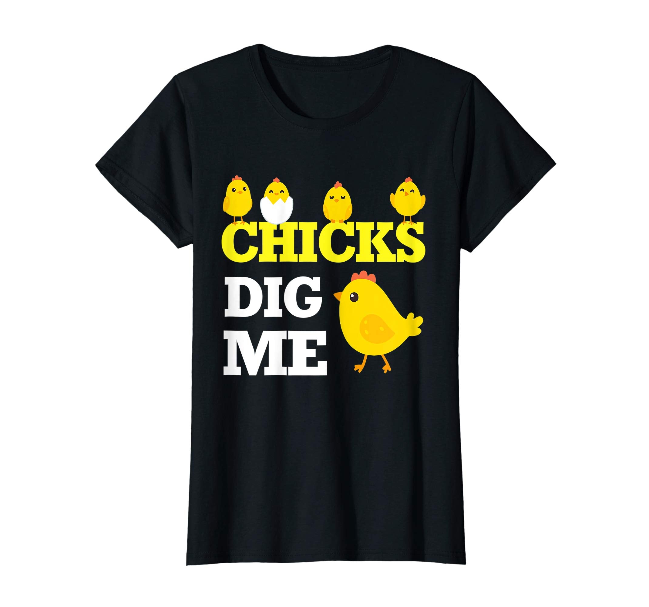 Chick Opening Egg Chicks Dig Me Happy Easter Day Lover Shirt