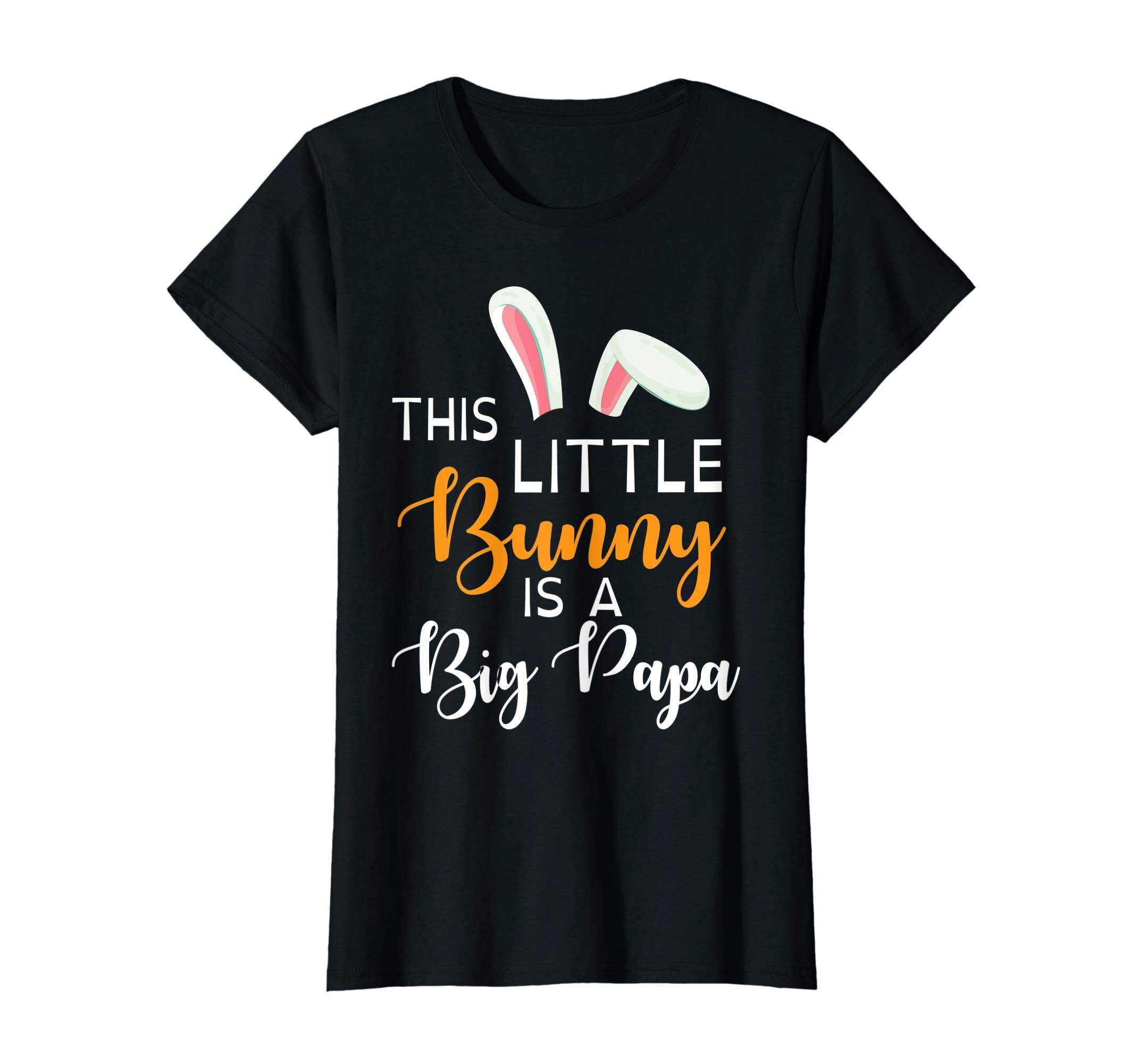 Bunny Face This Little Bunny Is A Big Papa Easter Shirt