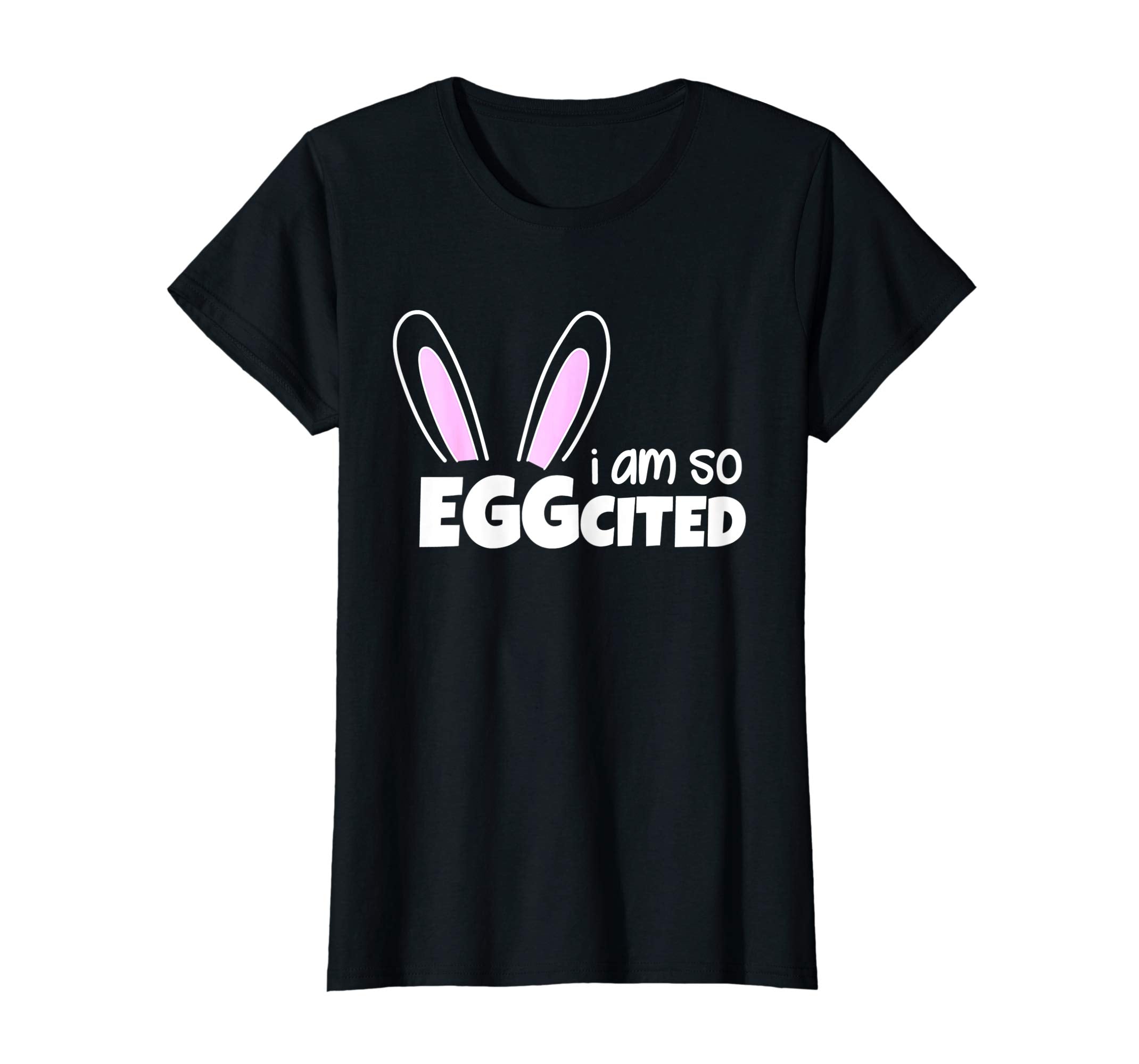 Happy Easter Shirt I Am So Eggcited T-shirt