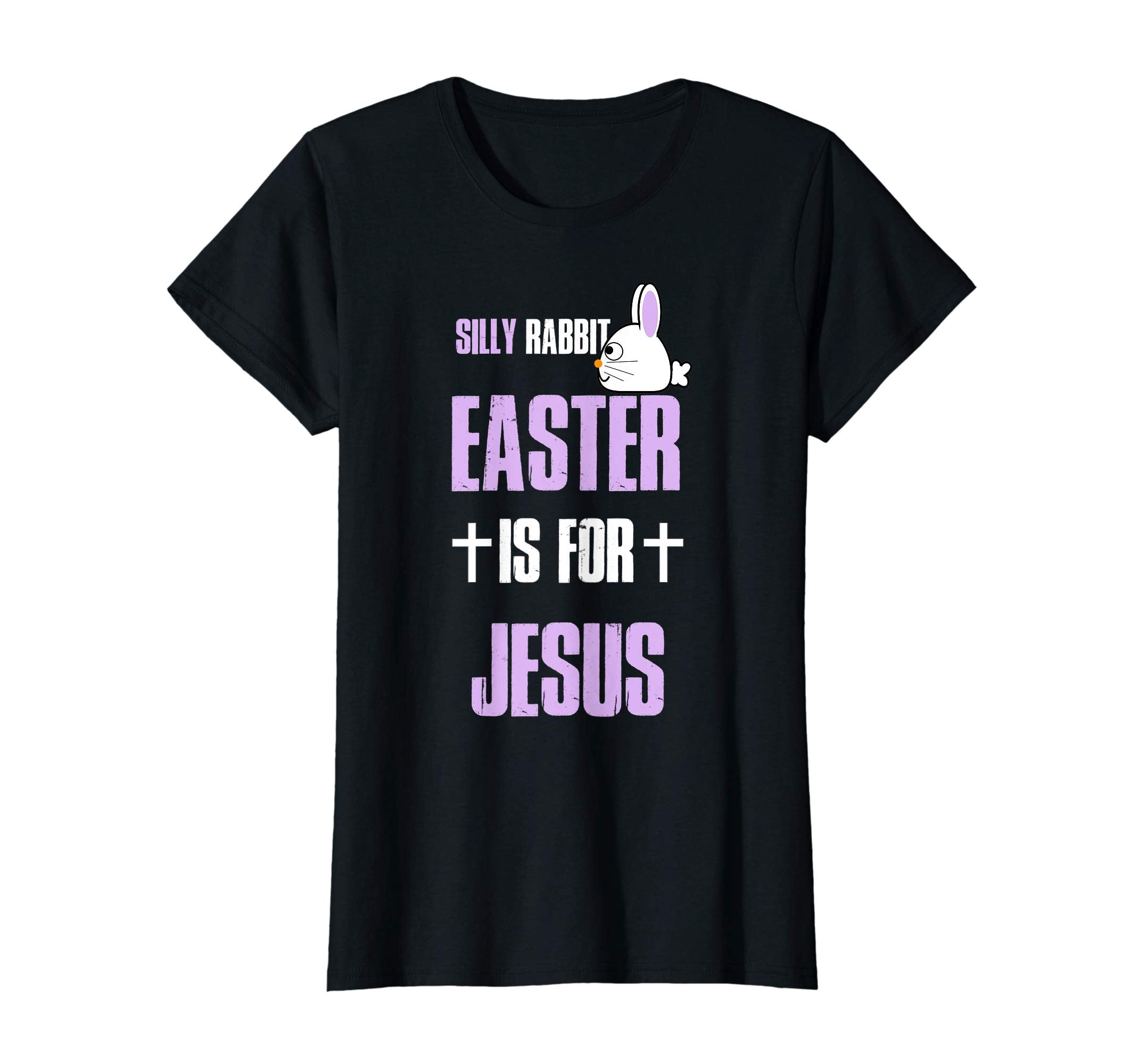 Silly Rabbit Easter Is For Jesus T-Shirt