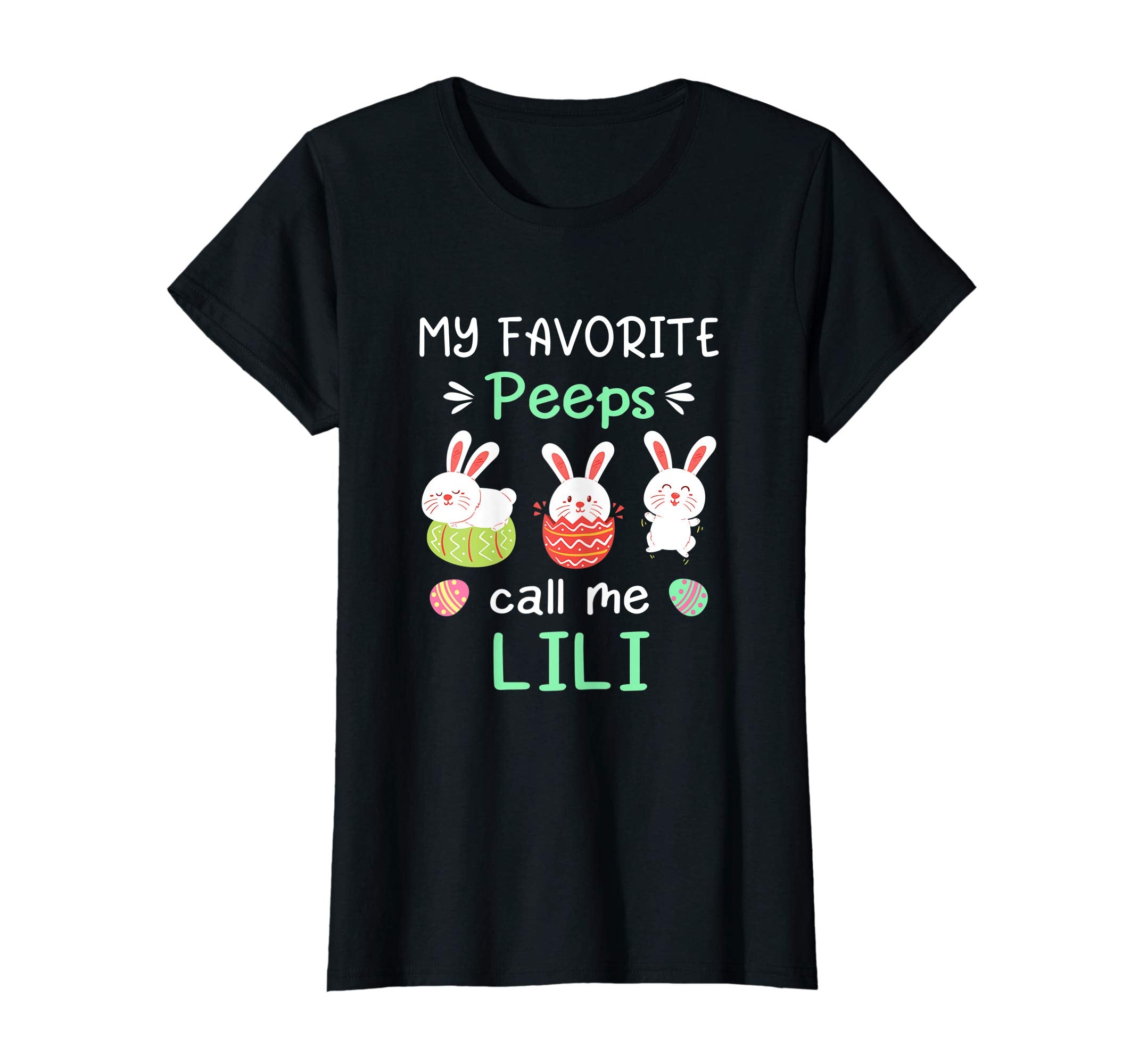 My Favorite Peeps Call Me Lili Shirt Happy Easter Day