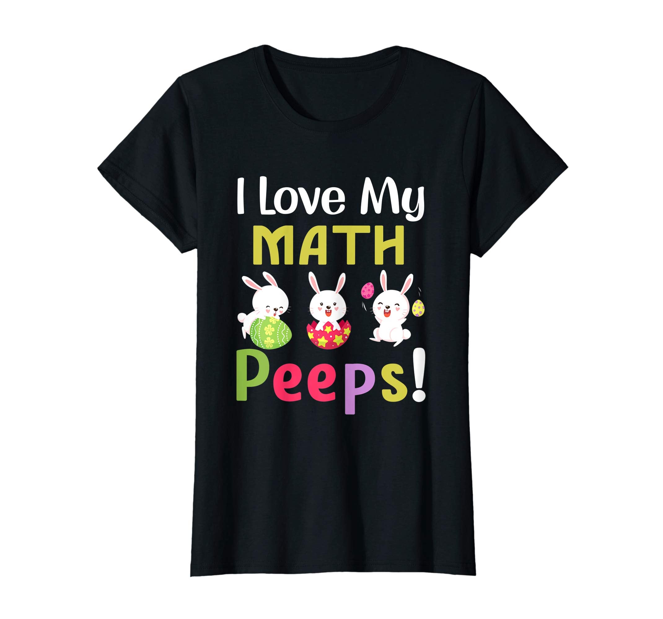 I Love My Math Peeps Happy Easter Teacher Tshirt
