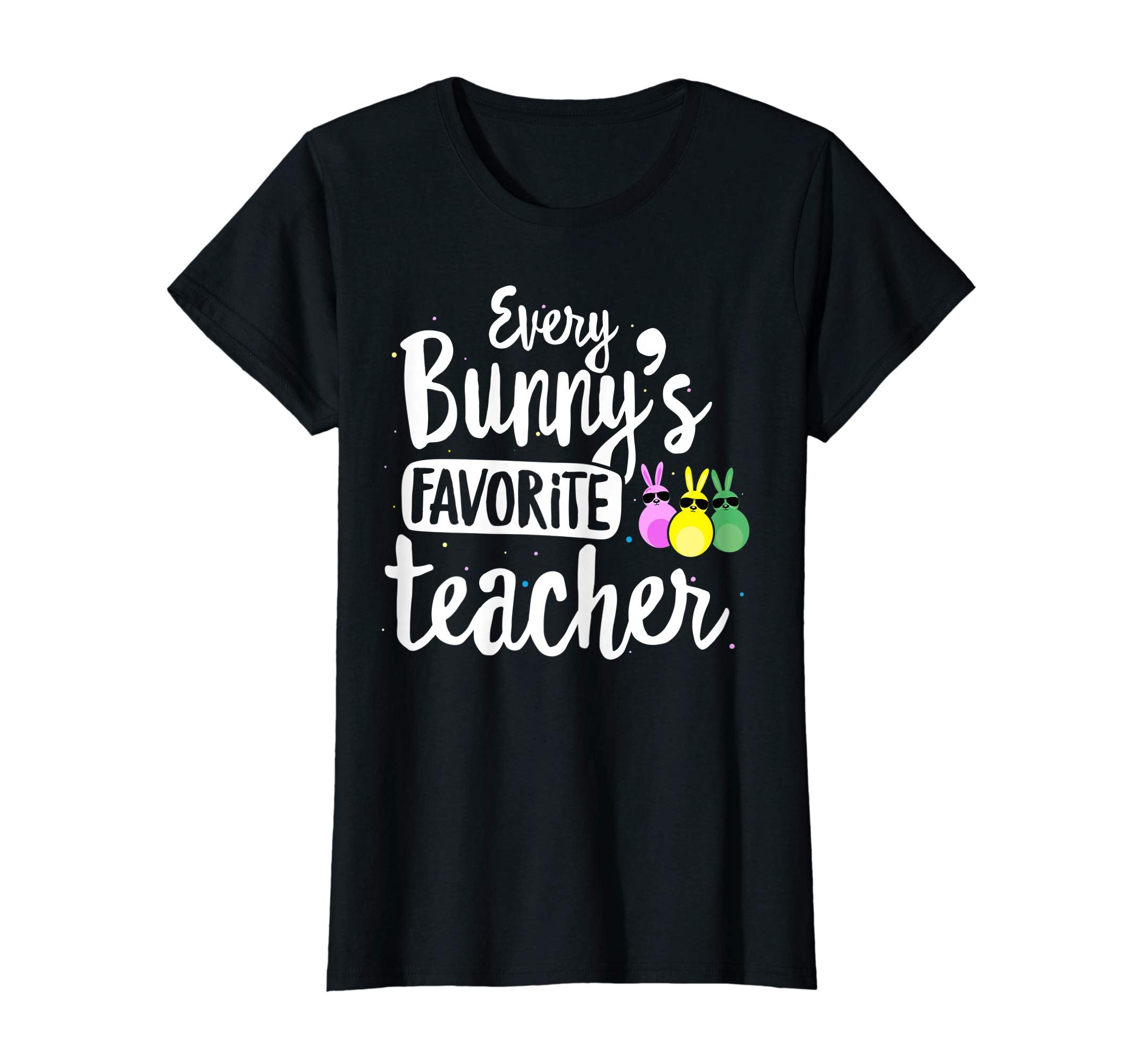 Every Bunny's Favorite Teacher Easter Gift T-shirt