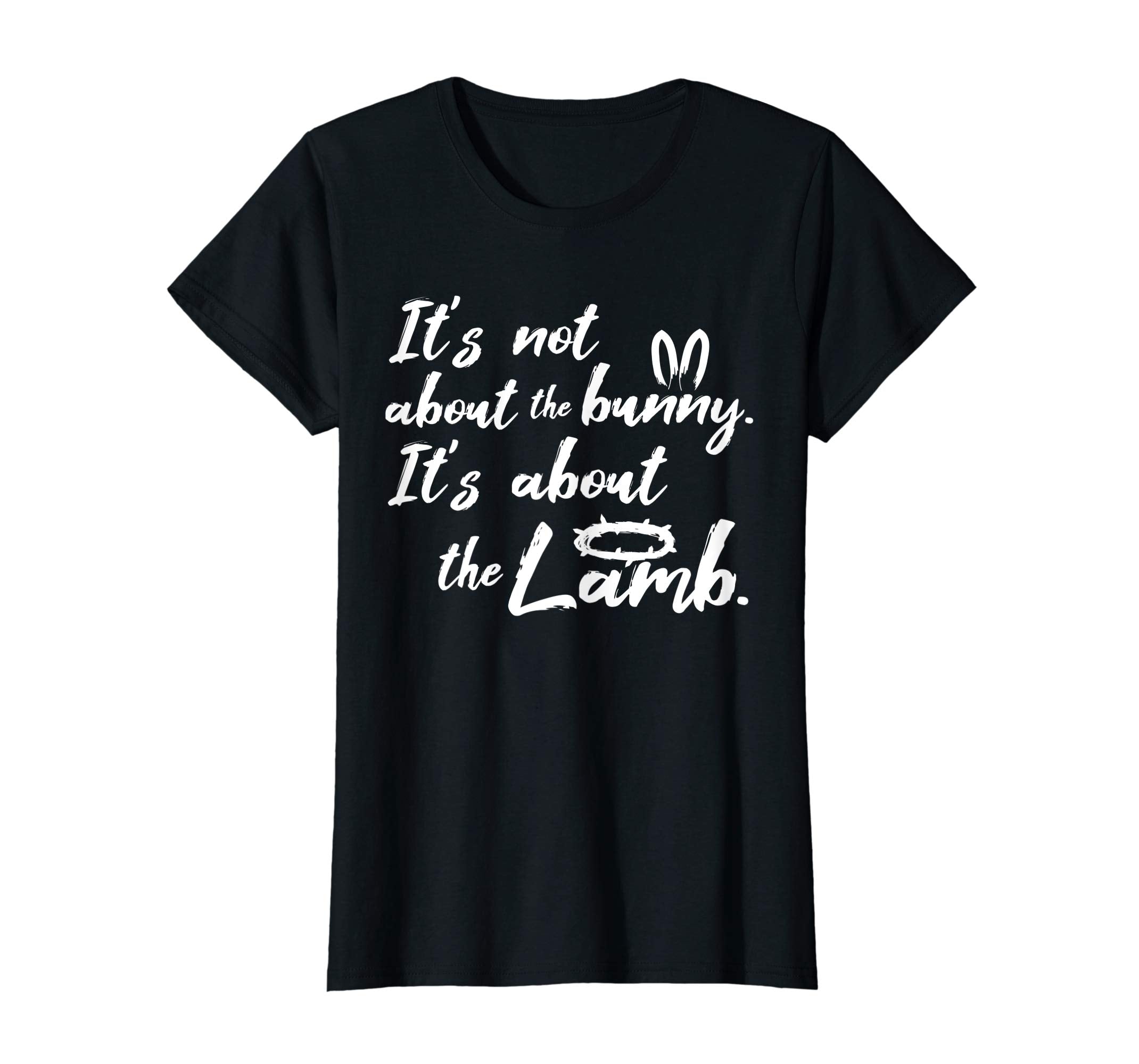 Its Not About The Bunny Christian Easter Shirt