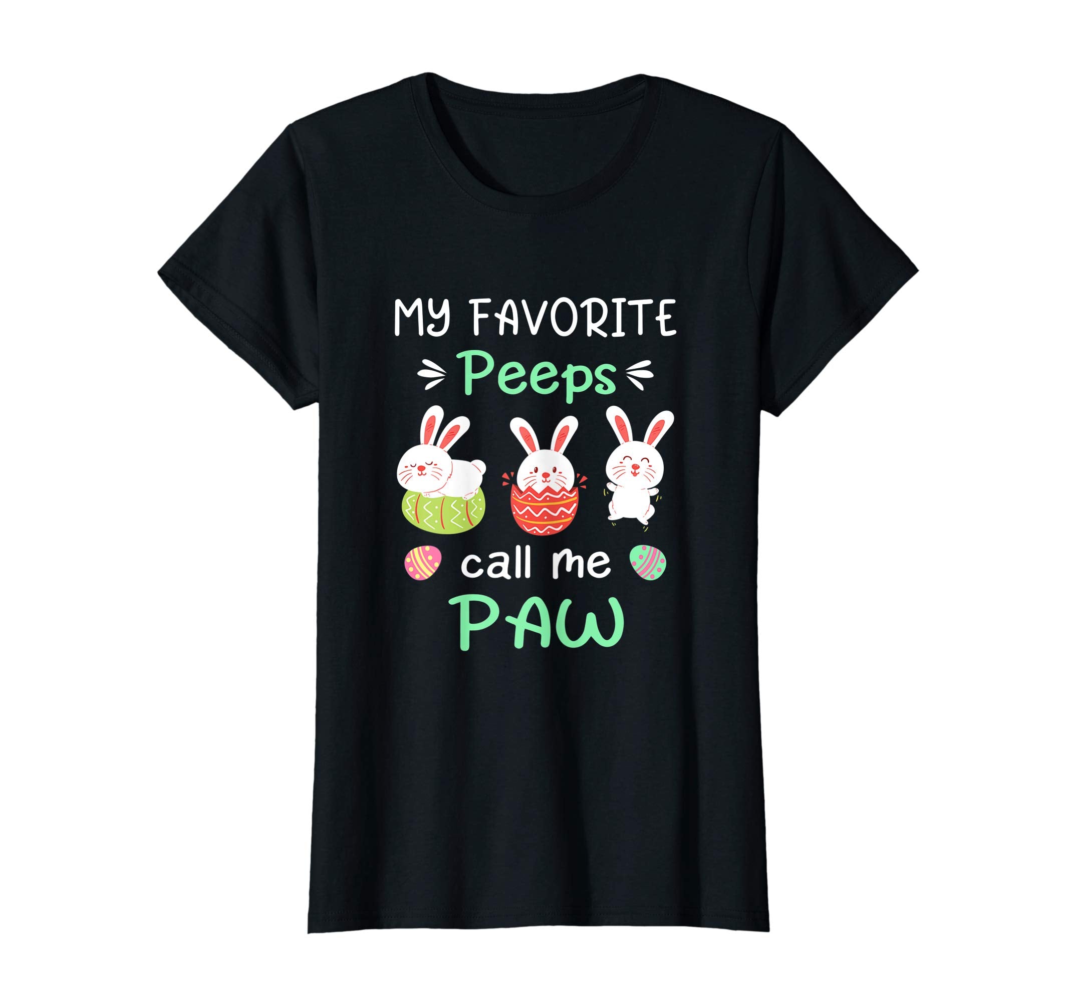 My Favorite Peeps Call Me Paw Shirt Happy Easter Day