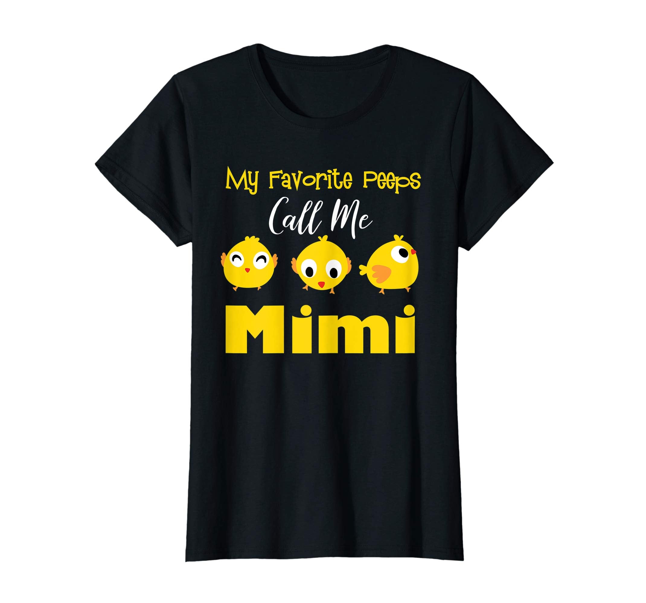 My Favorite Peeps Call Me Mimi Shirt Easter Day Bunny Gift