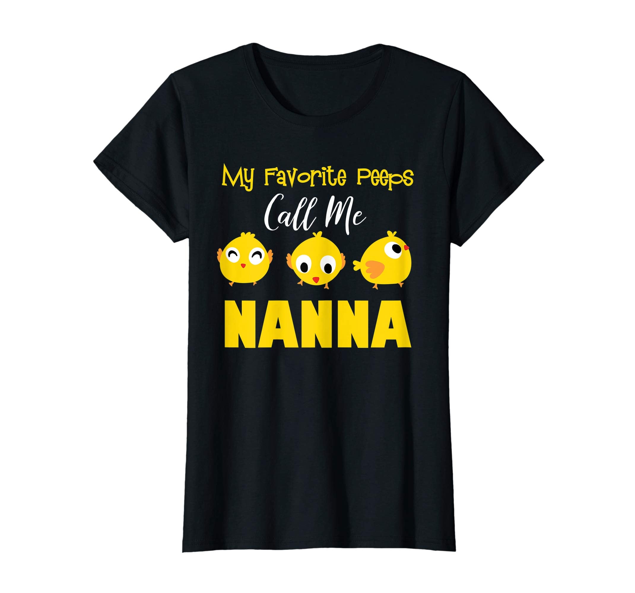 My Favorite Peeps Call Me NANNA Shirt Easter Day Bunny Gift
