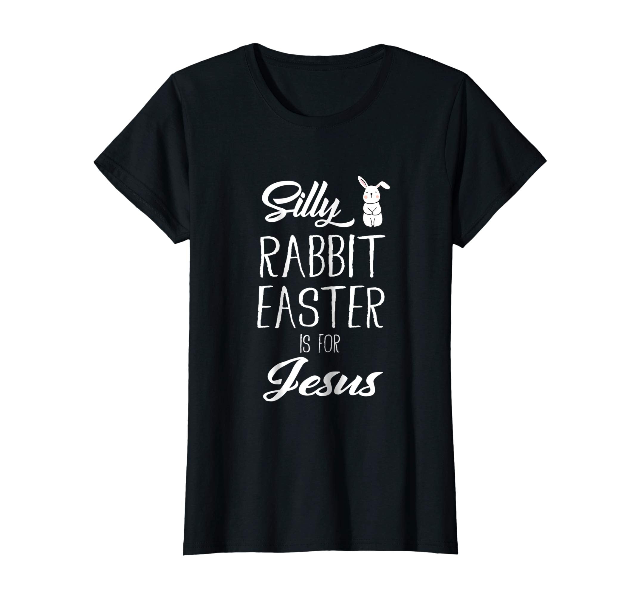 Silly Rabbit Easter Is For Jesus T-Shirt Gift