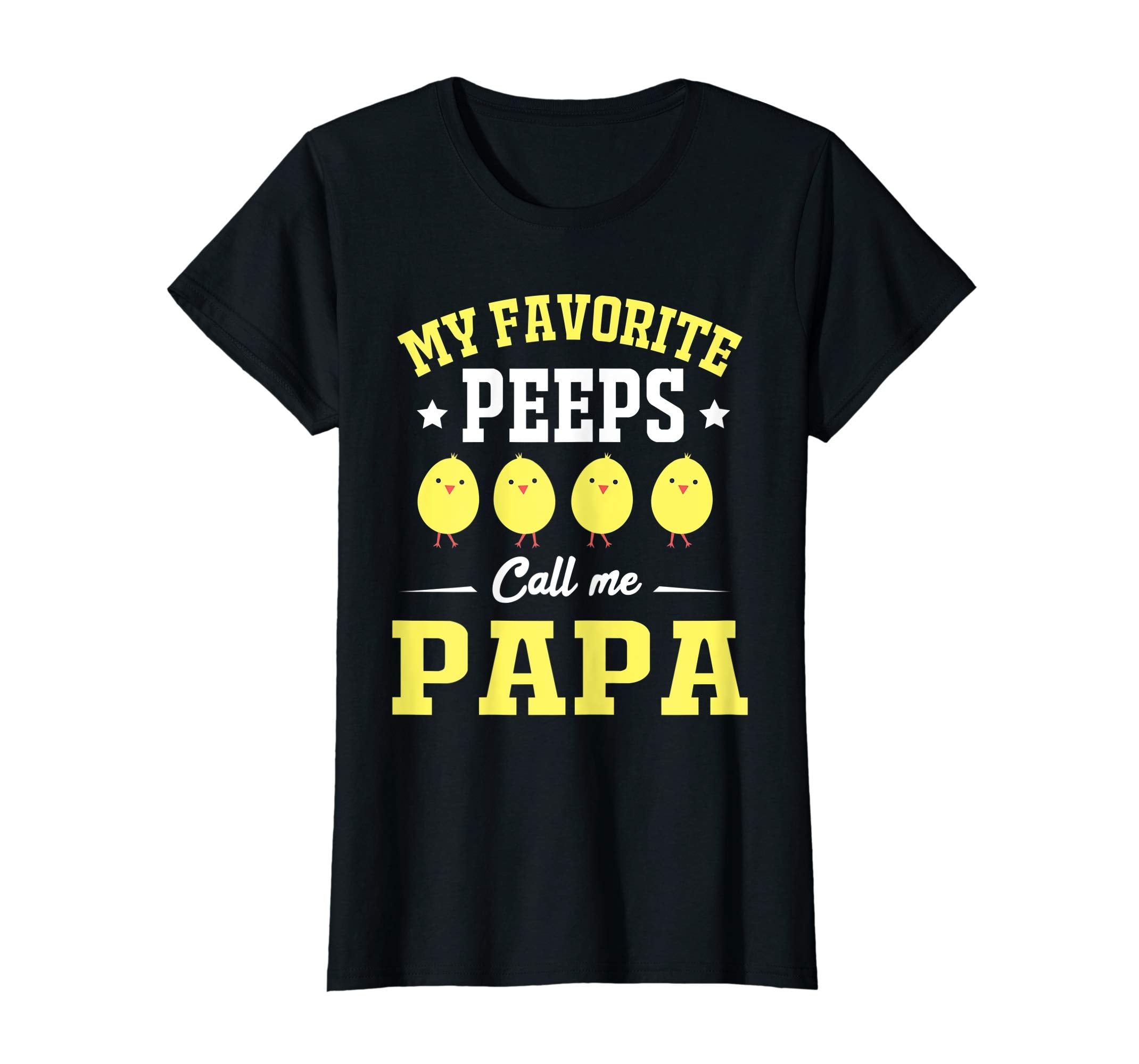 My Favorite Peeps Call Me Papa Easter Day T-Shirt
