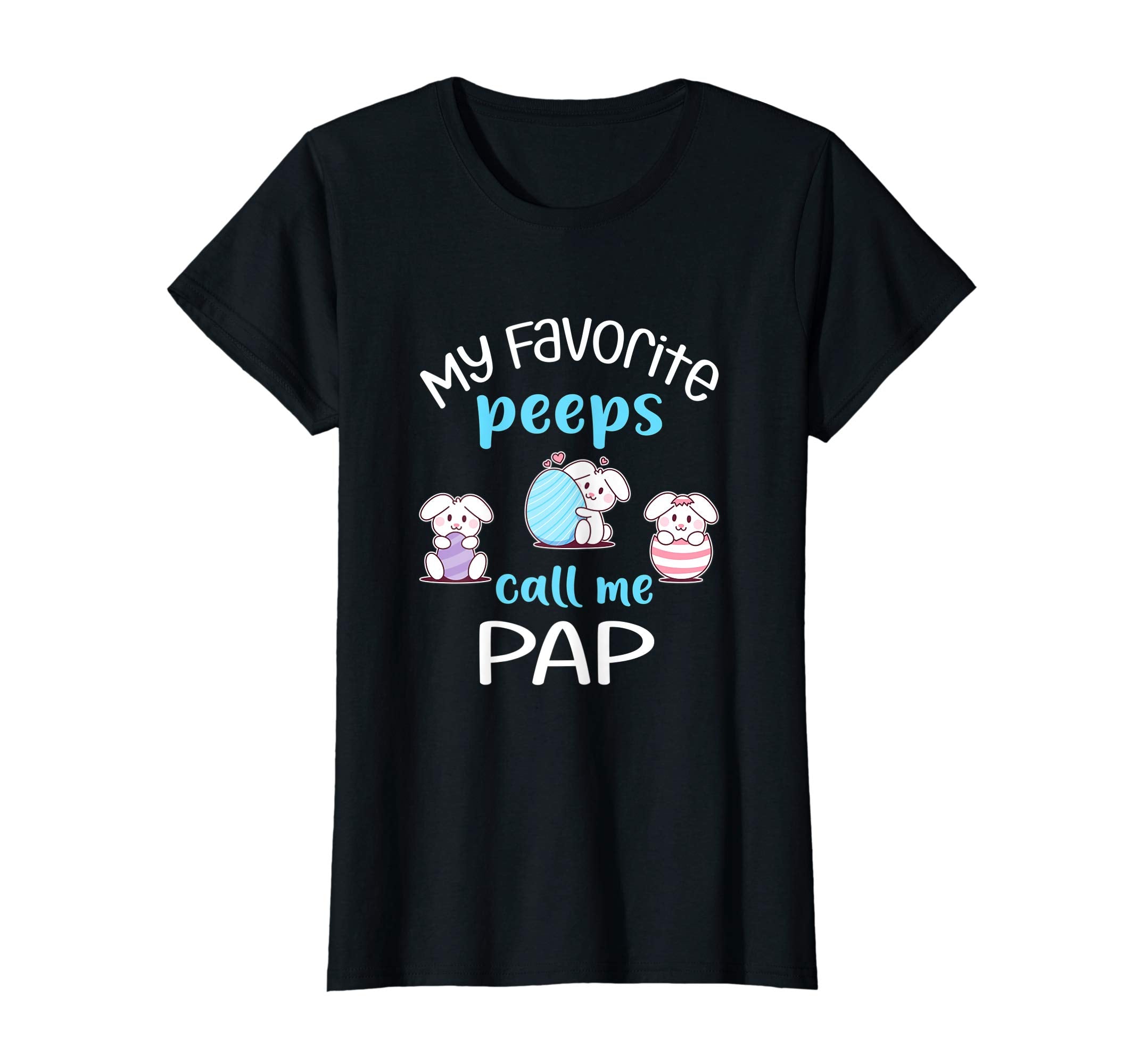 My Favorite Peeps Call Me Pap Tshirt Happy Easter Day