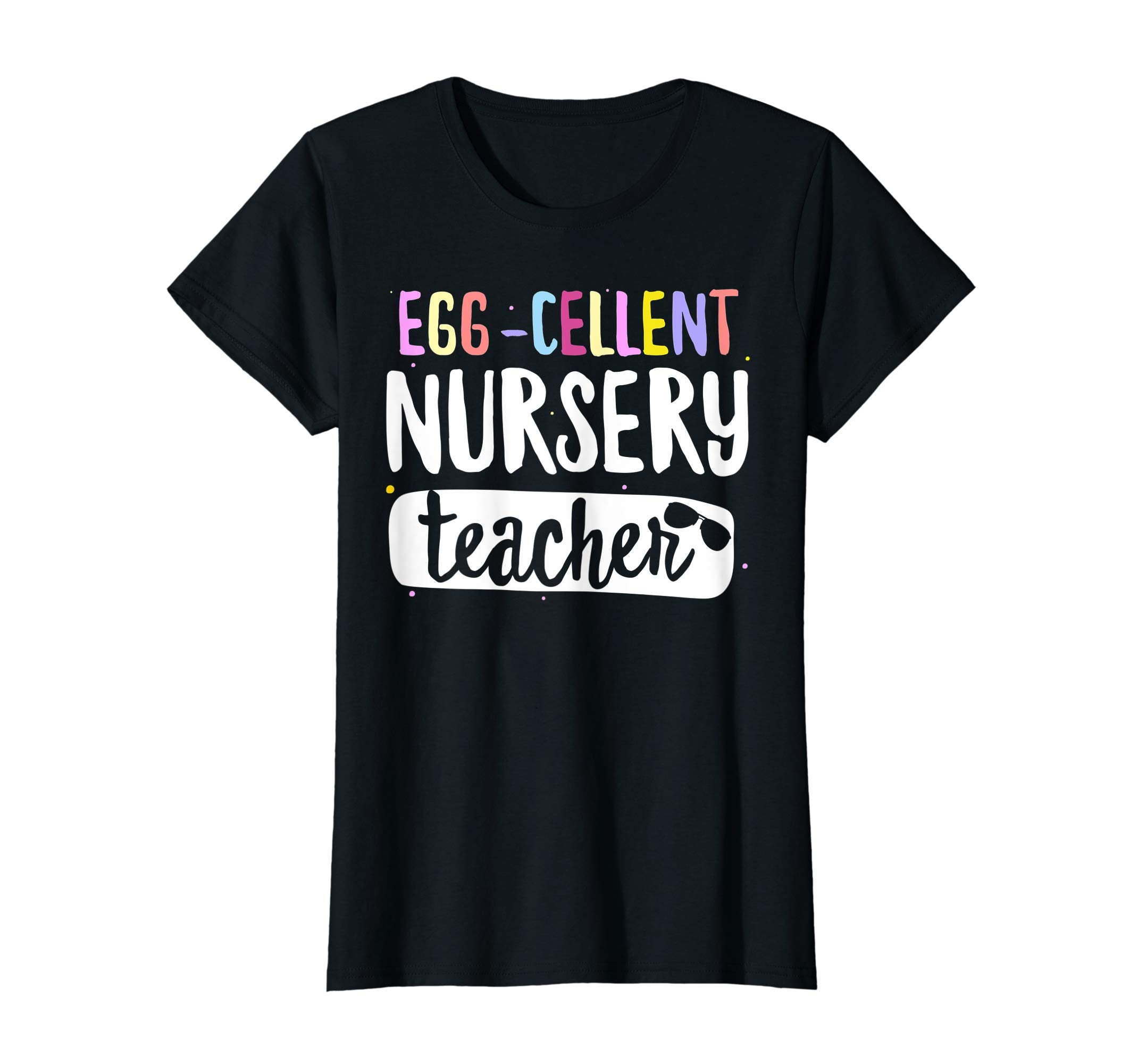 Egg-Cellent Nursery Teacher Easter Funny Gifts T-shirt