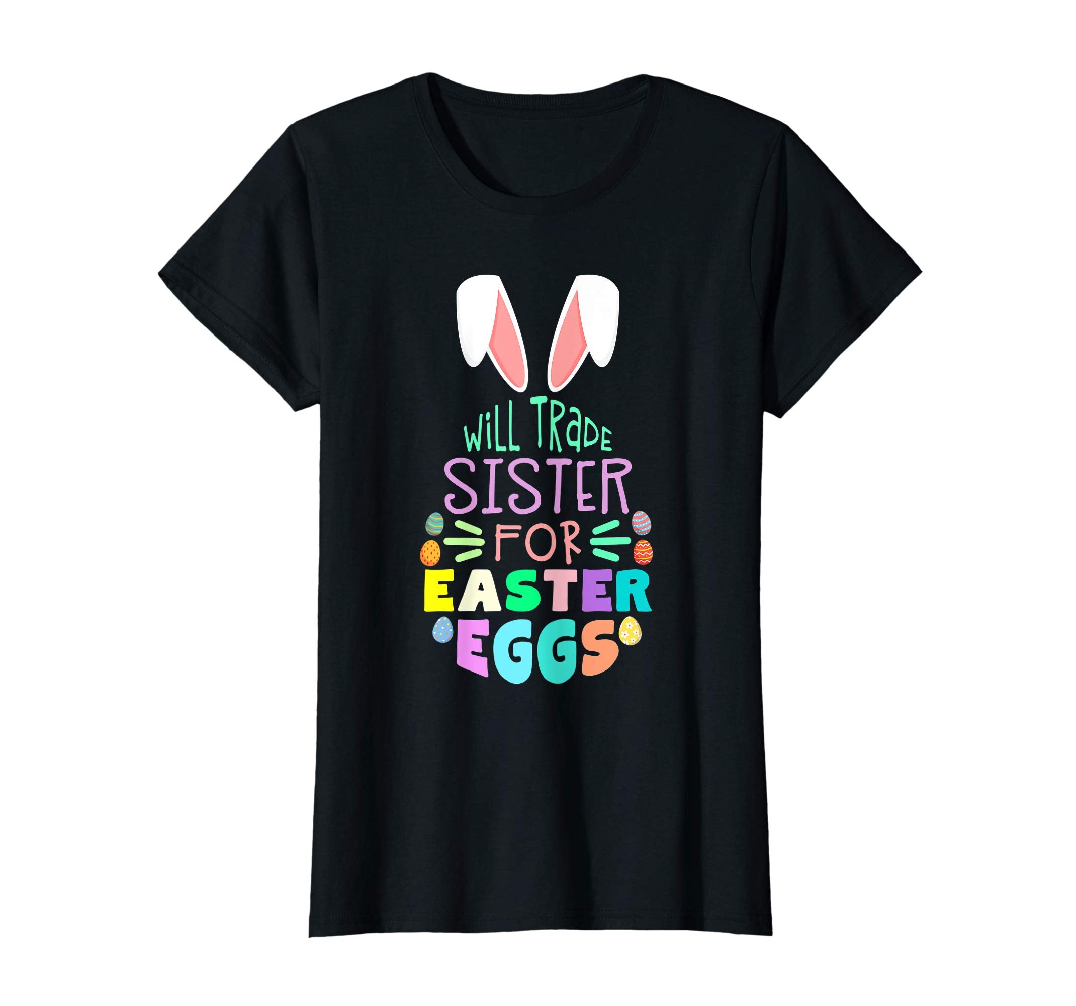 Will Trade Sister For Eggs Happy Easter Boys Girls T Shirt