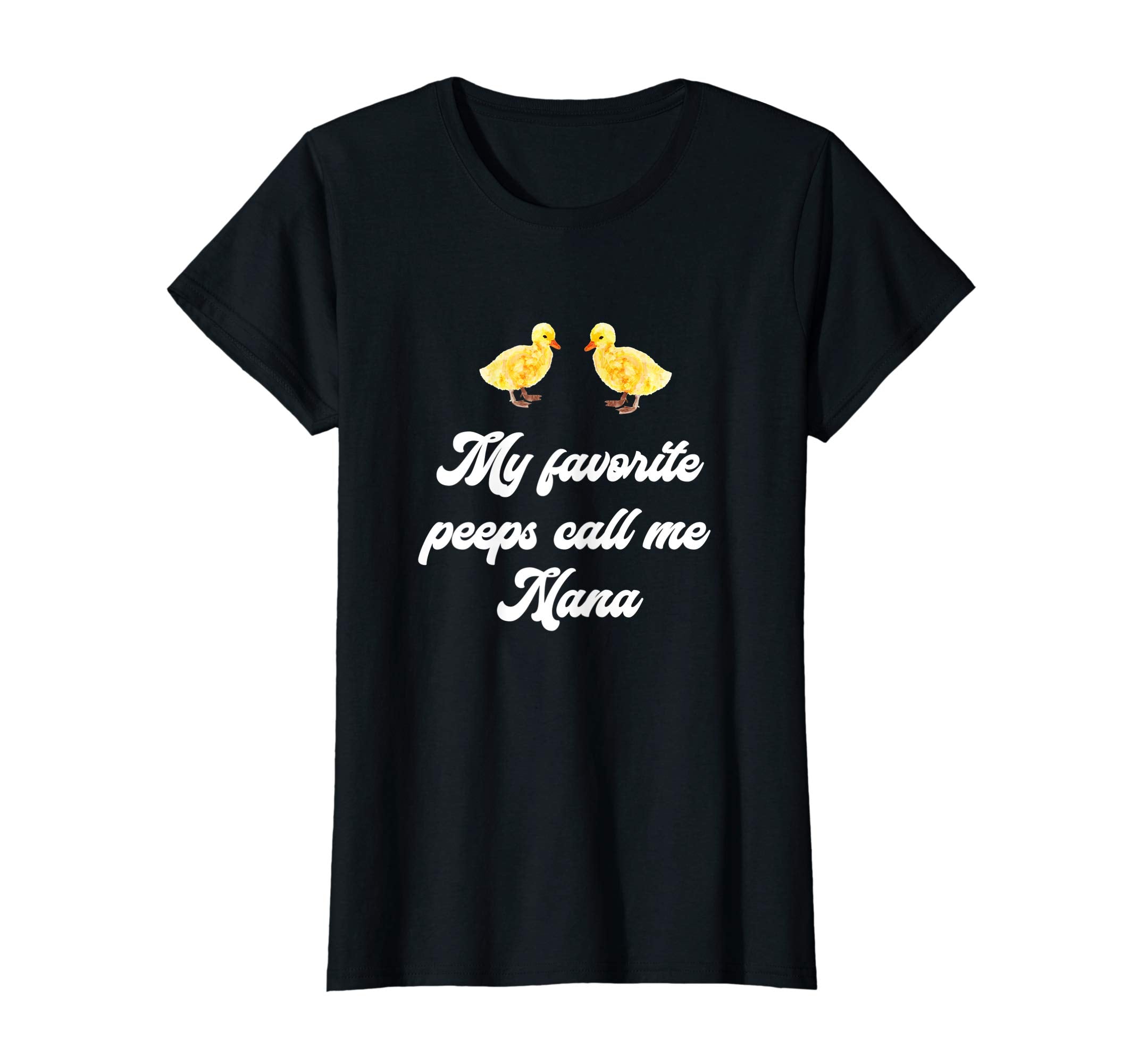 My Favorite Peeps Call Me Nana Easter Gift Tshirt