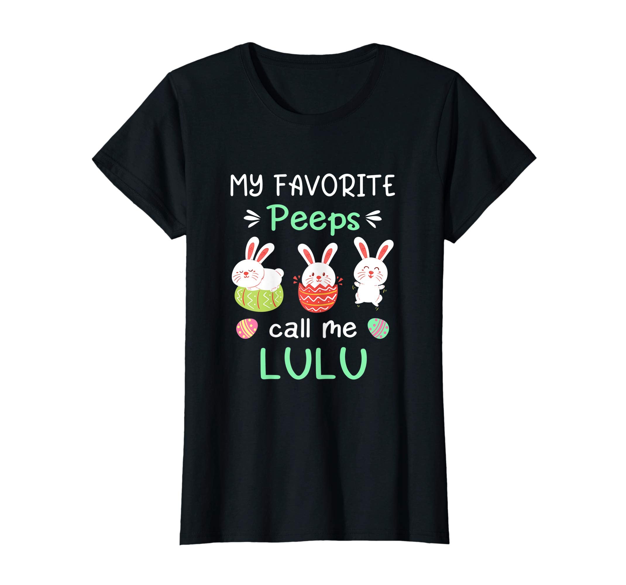 My Favorite Peeps Call Me Lulu Shirt Happy Easter Day
