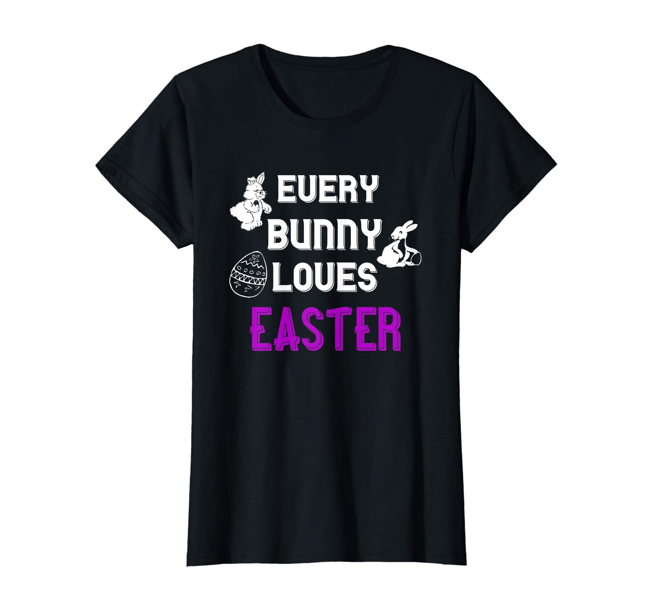 Every Bunny Loves Easter T-Shirt Cute Gift For Easter Lover