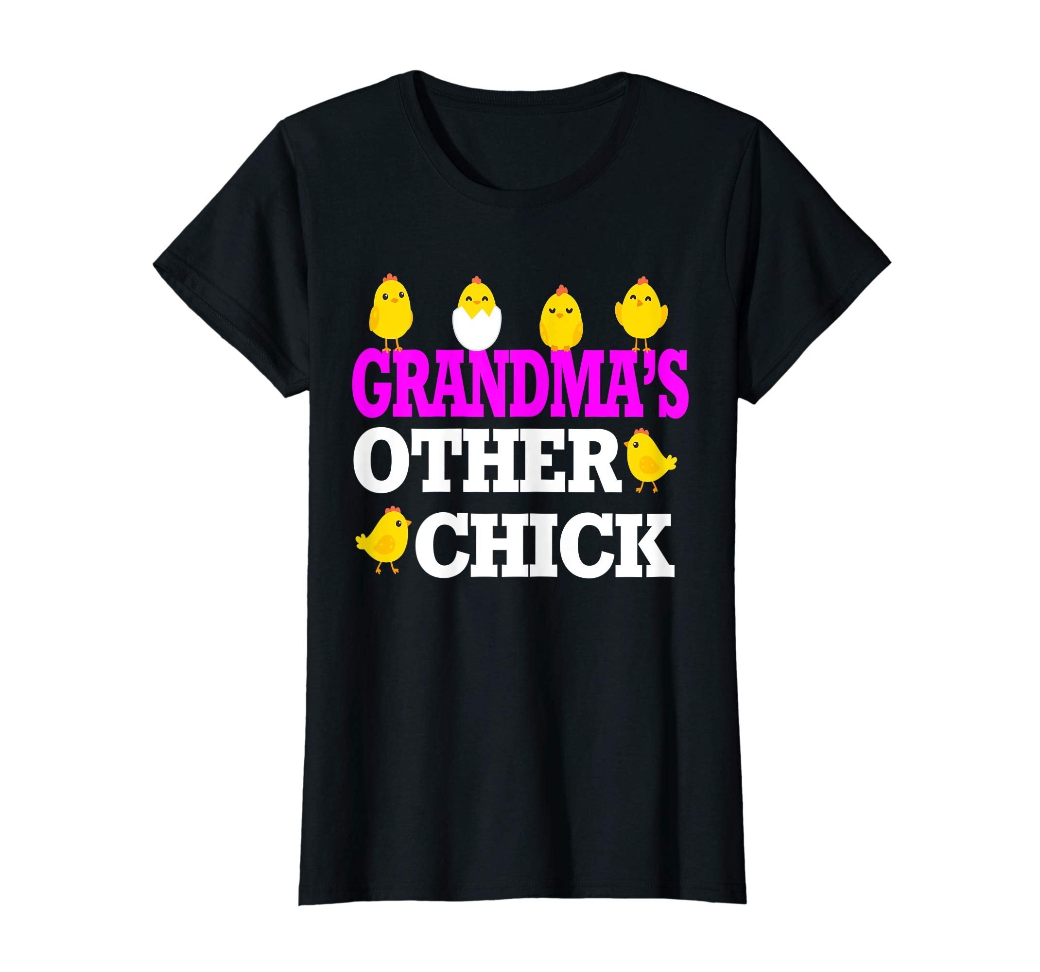 Chicks Open Eggs Happy Easter Shirt Grandma's Other Chick