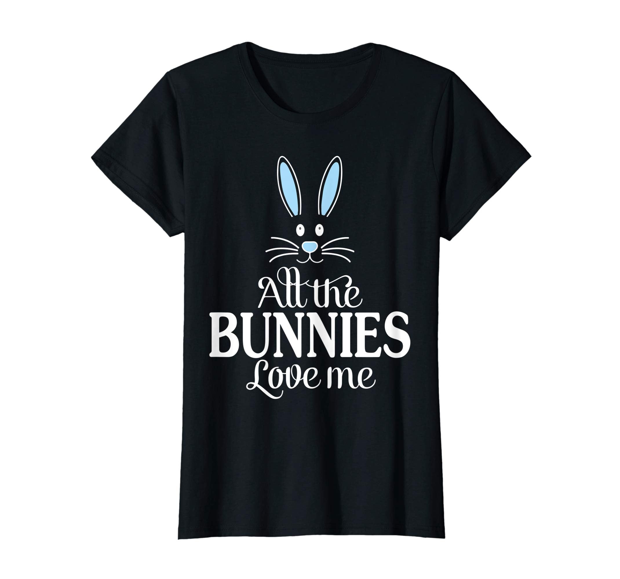 Blue Bunny Ear All The Bunnies Love Me Happy Easter Shirt
