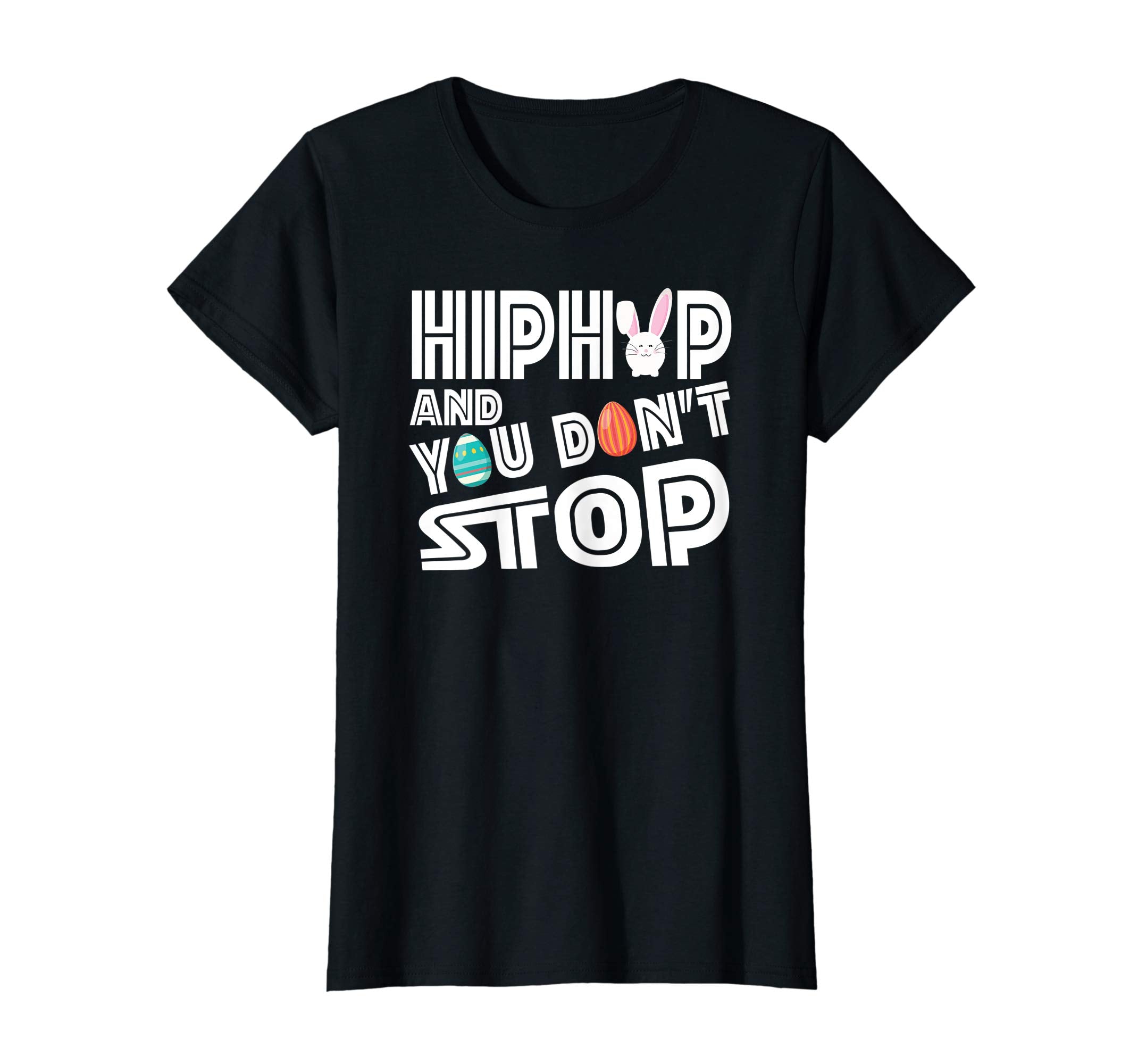 Hip Hop And You Don't Stop Boy Girls Easter Sunday T Shirts