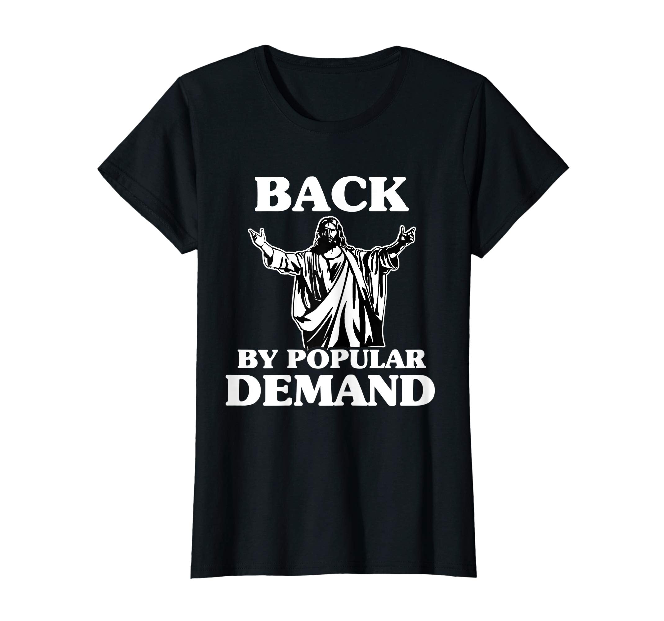 Back By Popular Demand Easter T-Shirt With Jesus