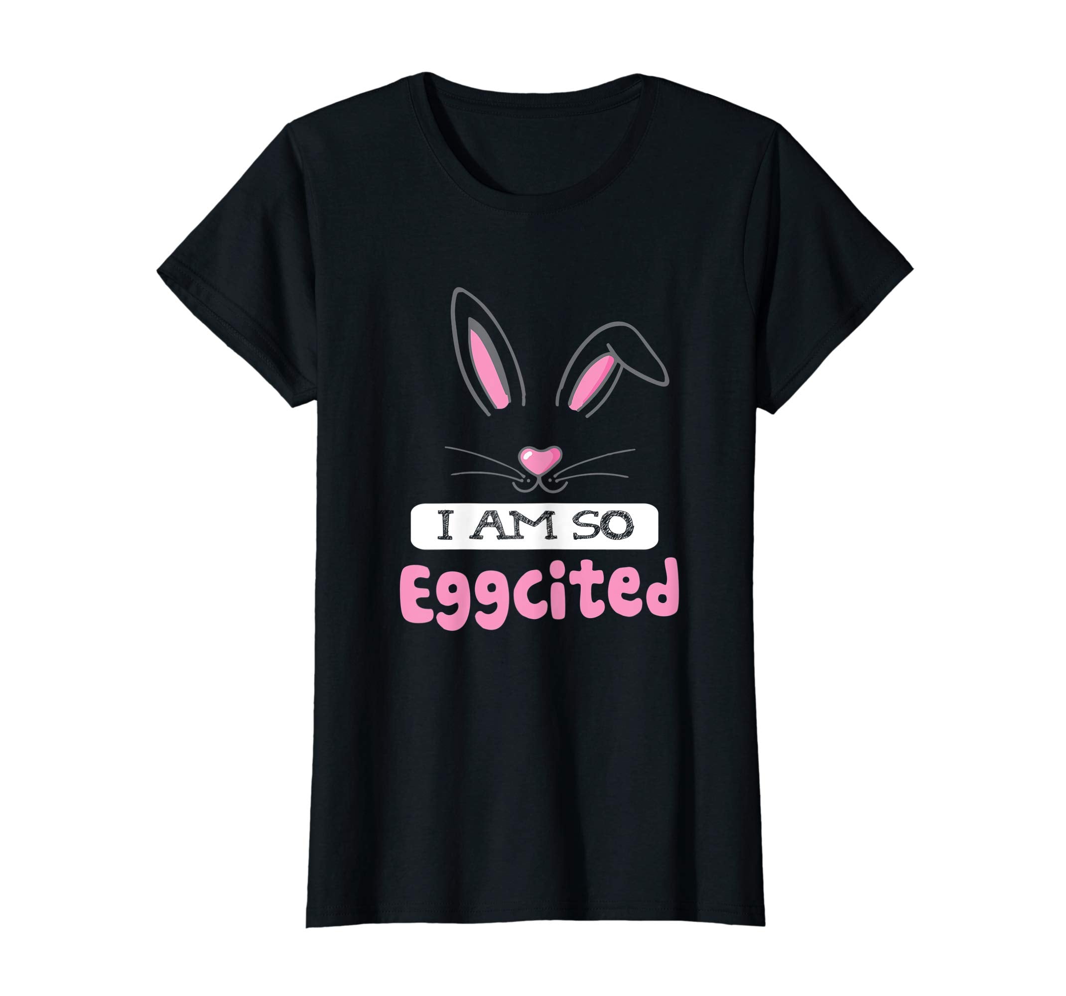 Happy Easter Shirt I Am So Eggcited T-shirt Easter Shirt