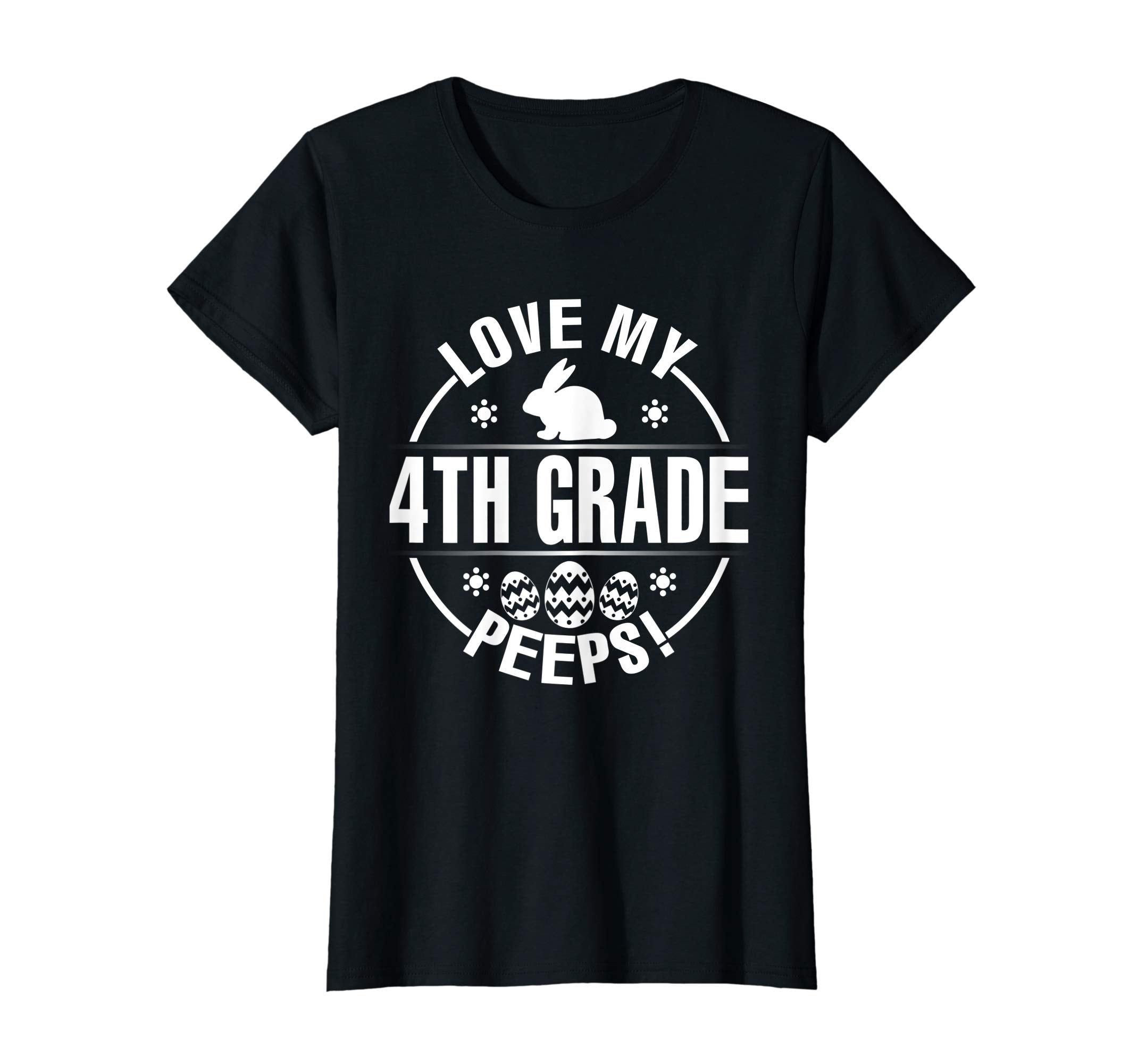 Bunny &amp; Easter Eggs Love My 4TH Grade Peeps Happy Day Shirt