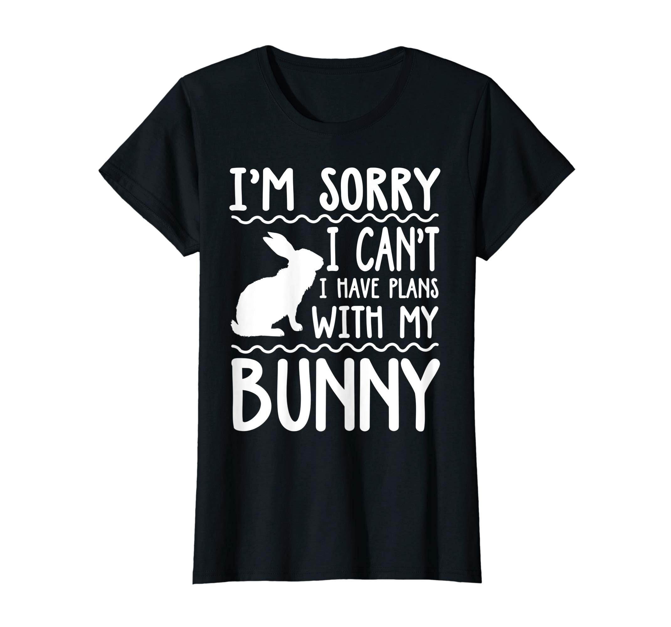 Sorry I Can't I Have Plans With My Bunny T-Shirt Easter Day