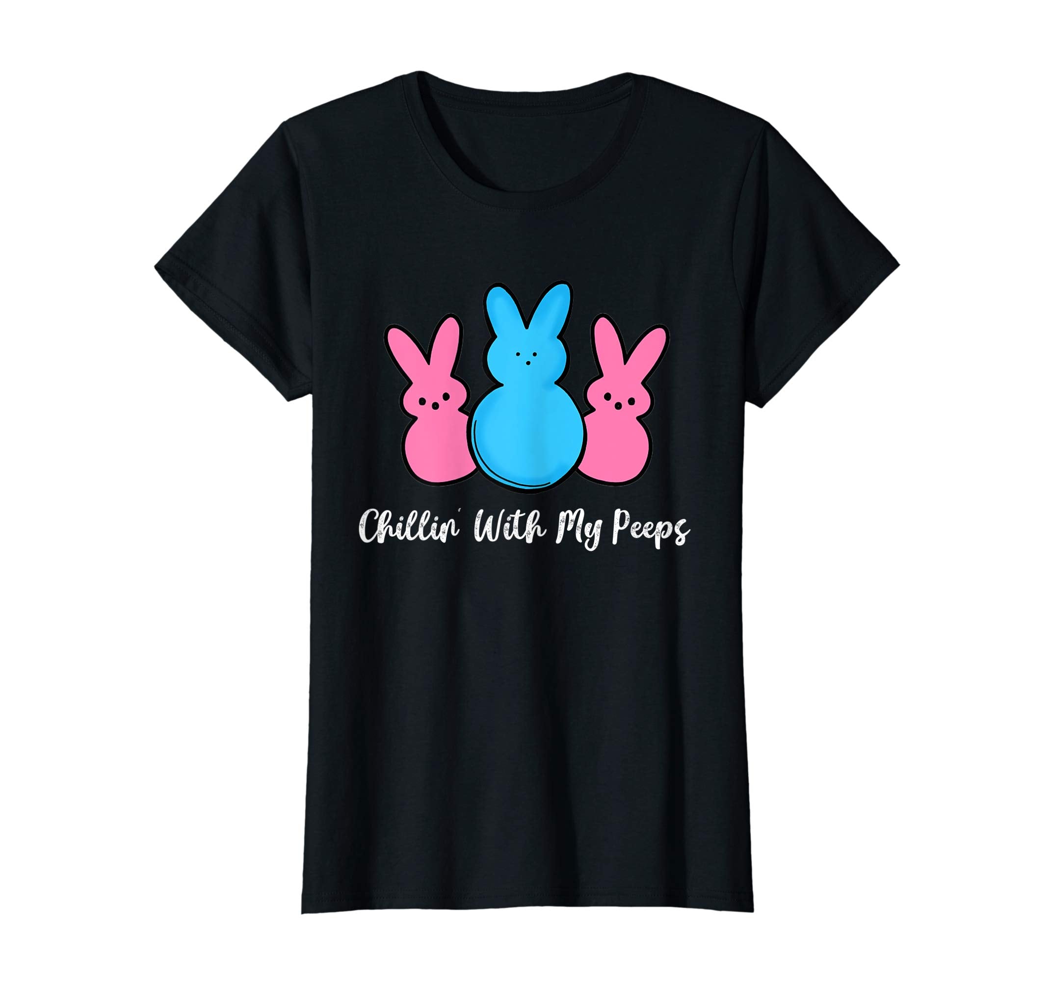 Chillin' With My Peeps Happy Easter Day T-Shirt