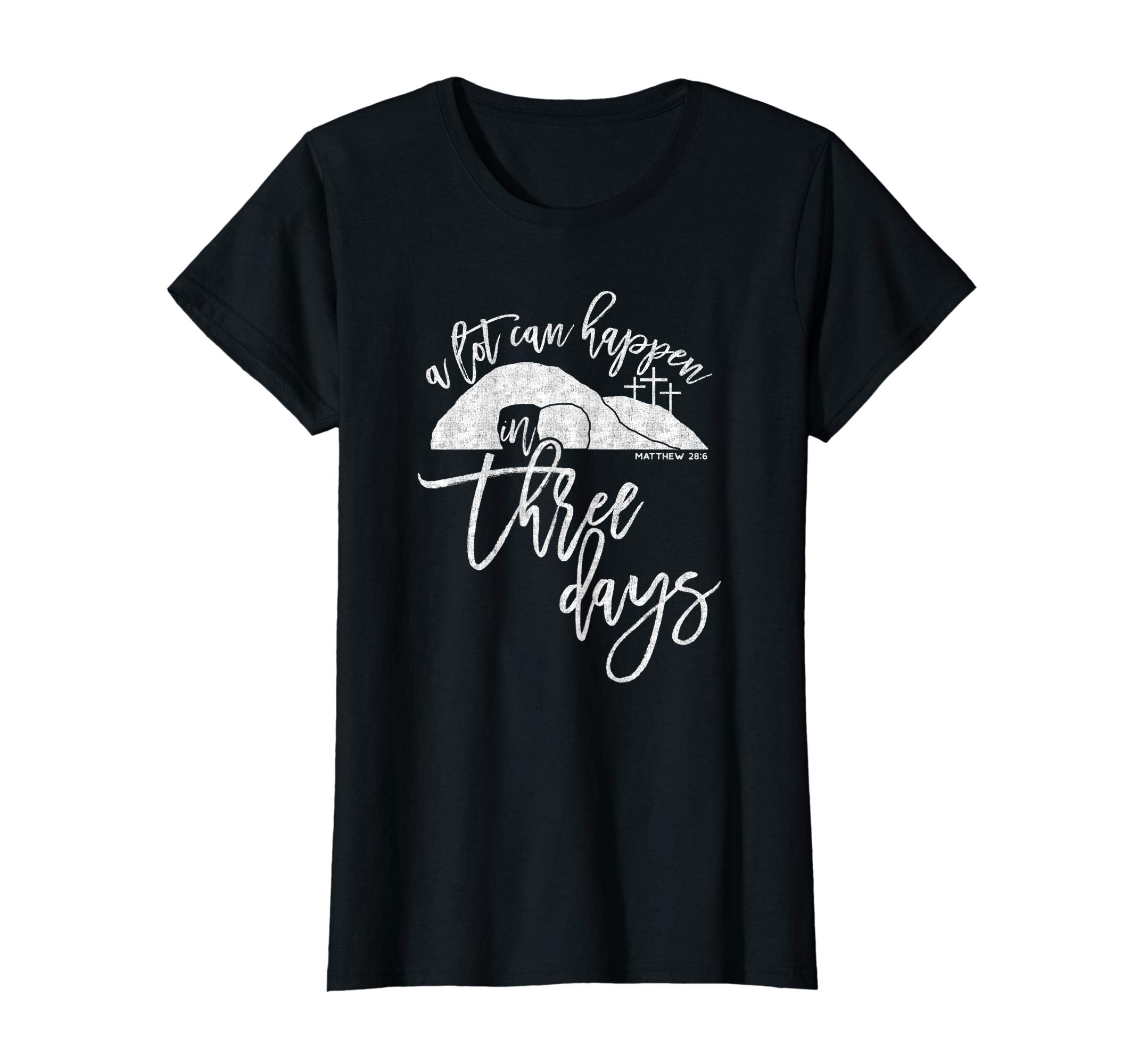 A Lot Can Happen In Three Days Christian Easter Shirt, White