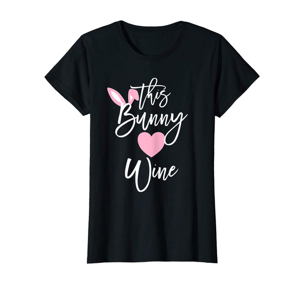 Womens Bunny Easter Wine Glasses Quotes Gift T Shirt for Wine Lover