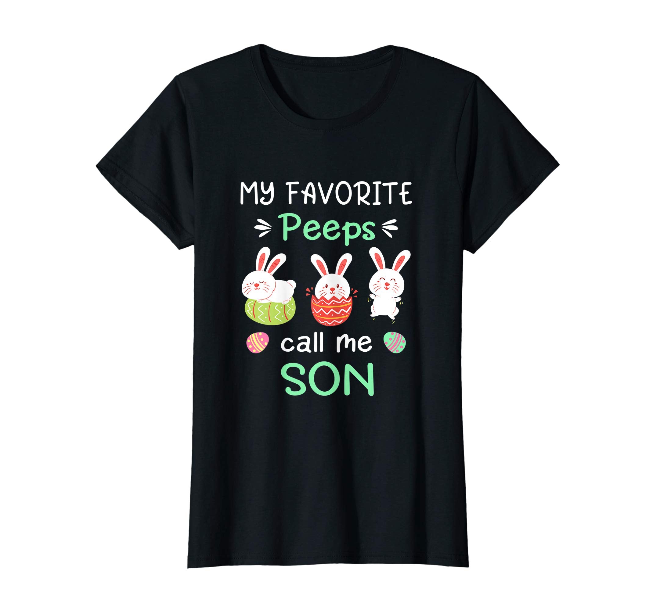 My Favorite Peeps Call Me Son Shirt Happy Easter Day