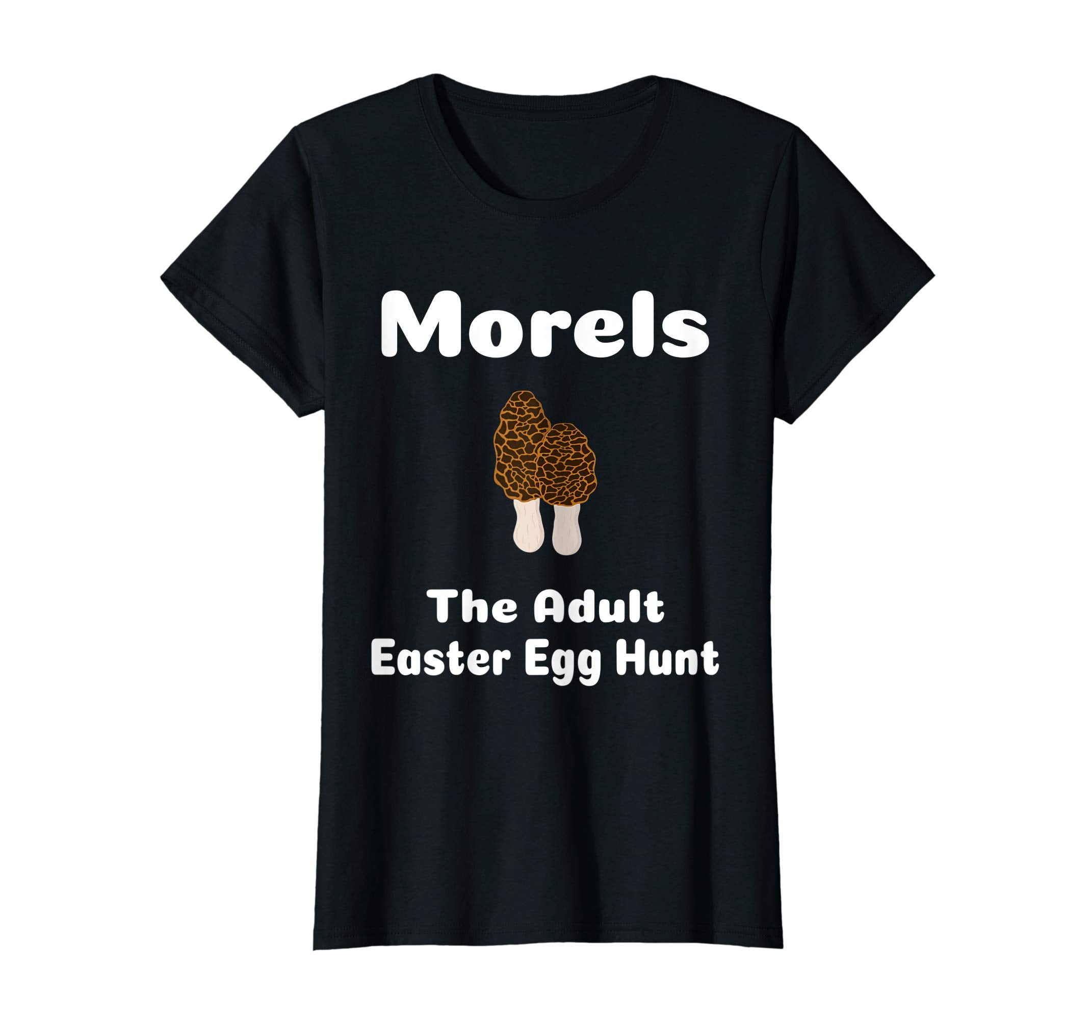 Morels the adult Easter Egg Hunt Shirt