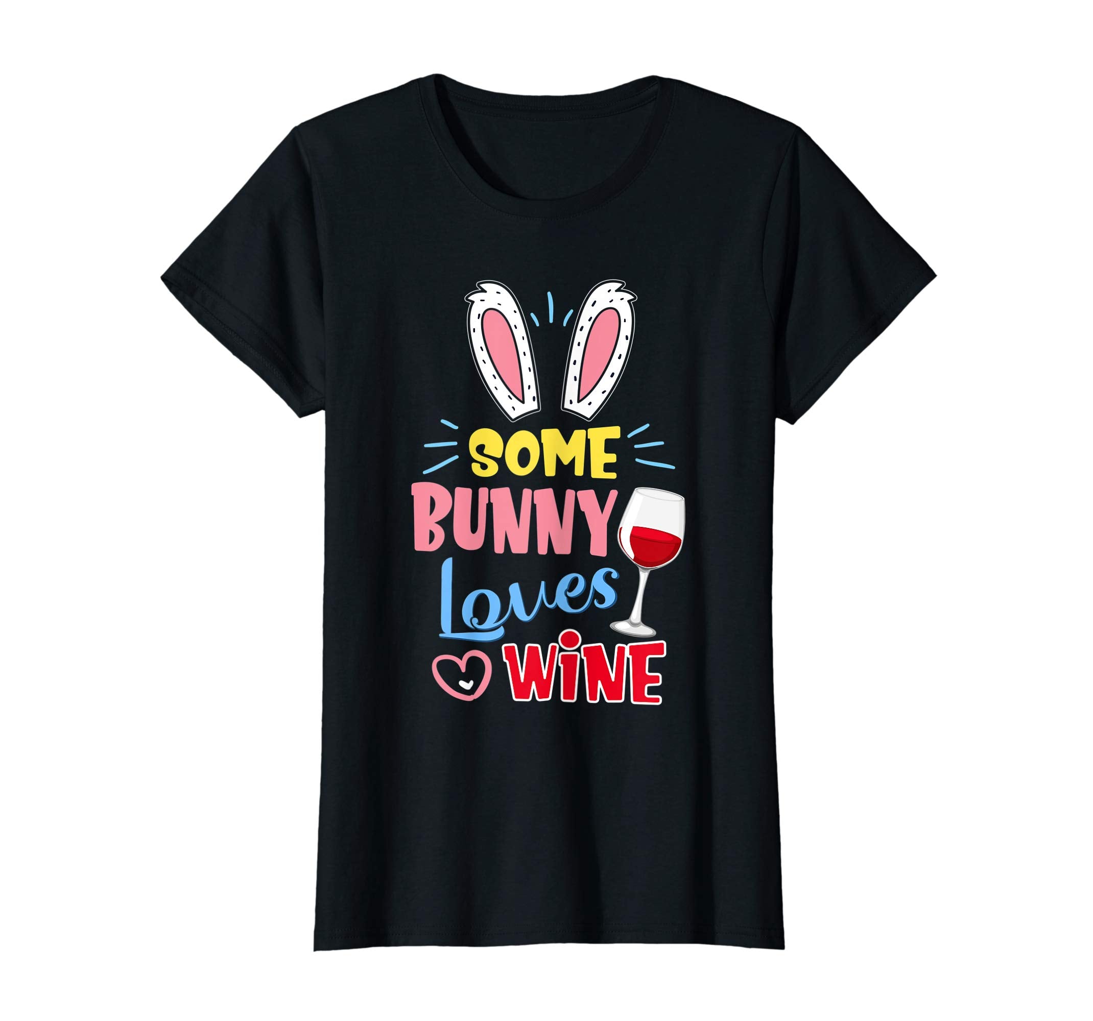 Some Bunny Loves Wine Mom Easter Shirt Cute