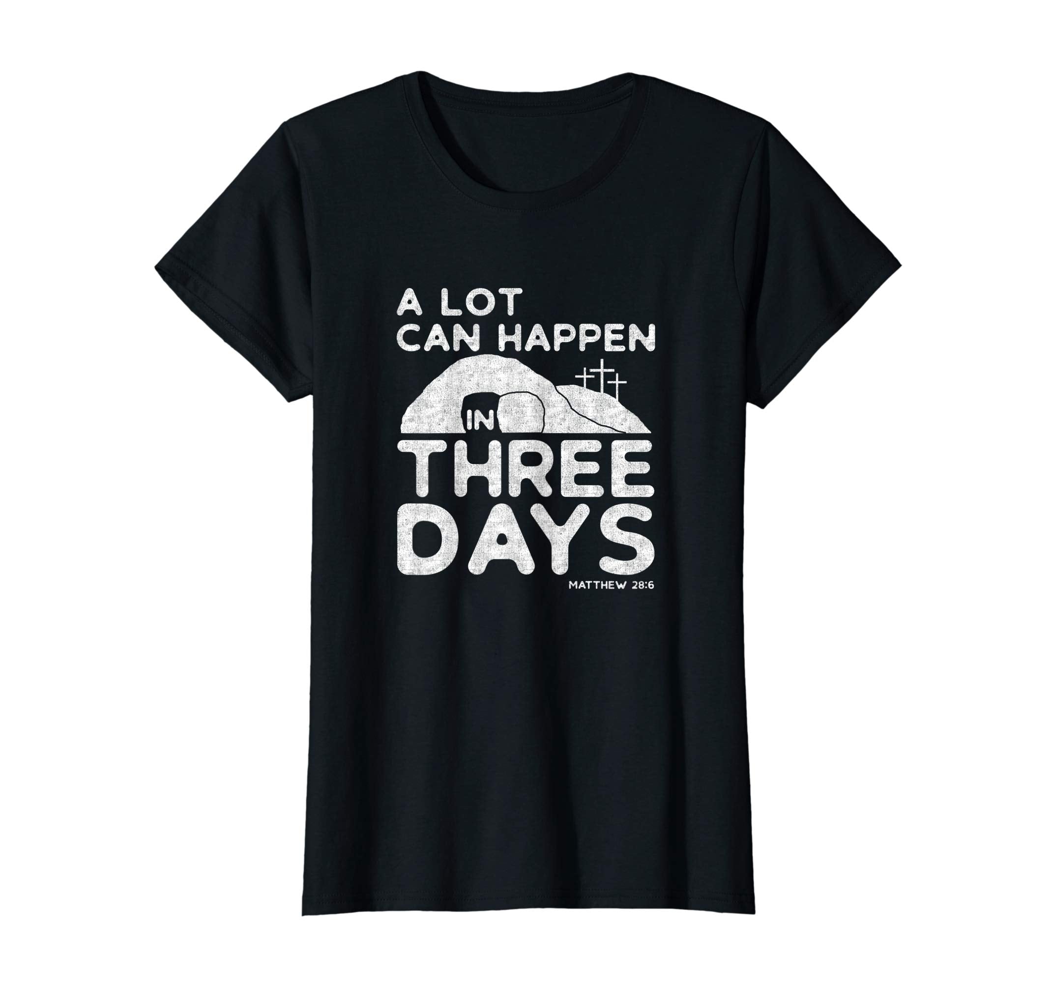 A Lot Can Happen In Three Days Christian Easter Shirt, White
