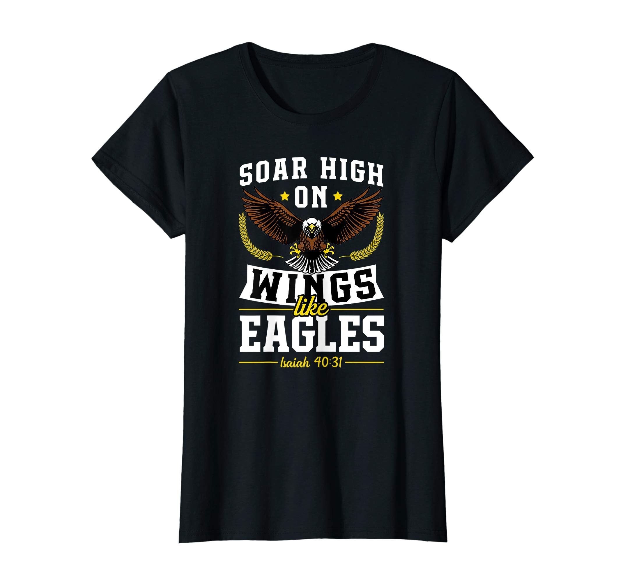 Soar High On Wings Like Eagles Christian Easter Gift T-Shirt