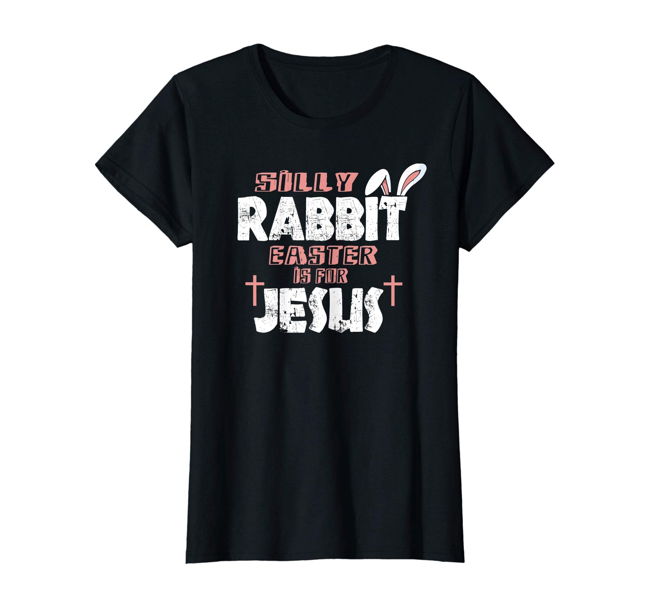 Silly Rabbit Easter Is For Jesus T-Shirts