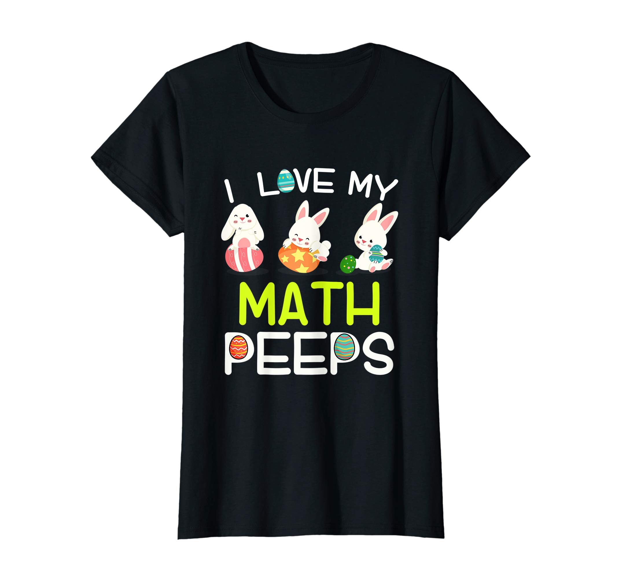 I Love My Math Peeps Happy Easter Teacher T Shirt