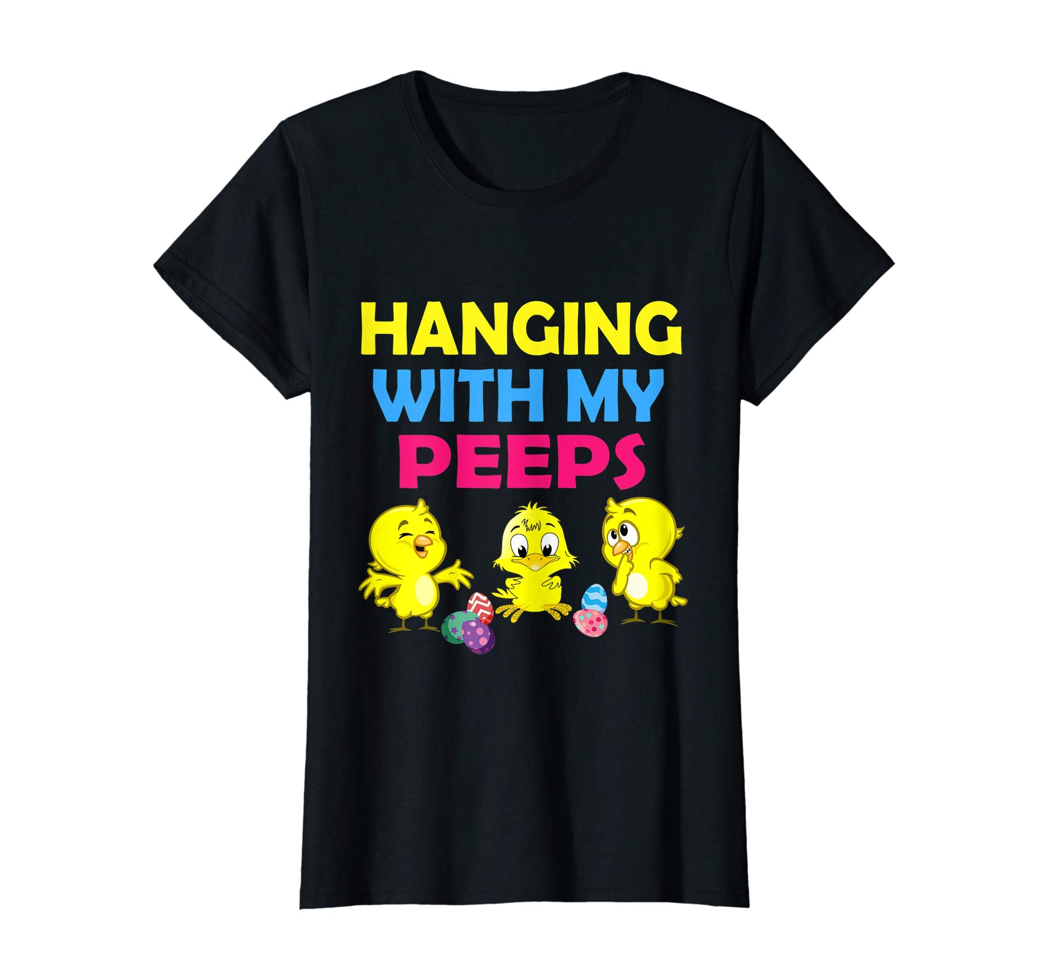 Chicks Playing Easter Eggs Hanging With My Peeps Happy Shirt