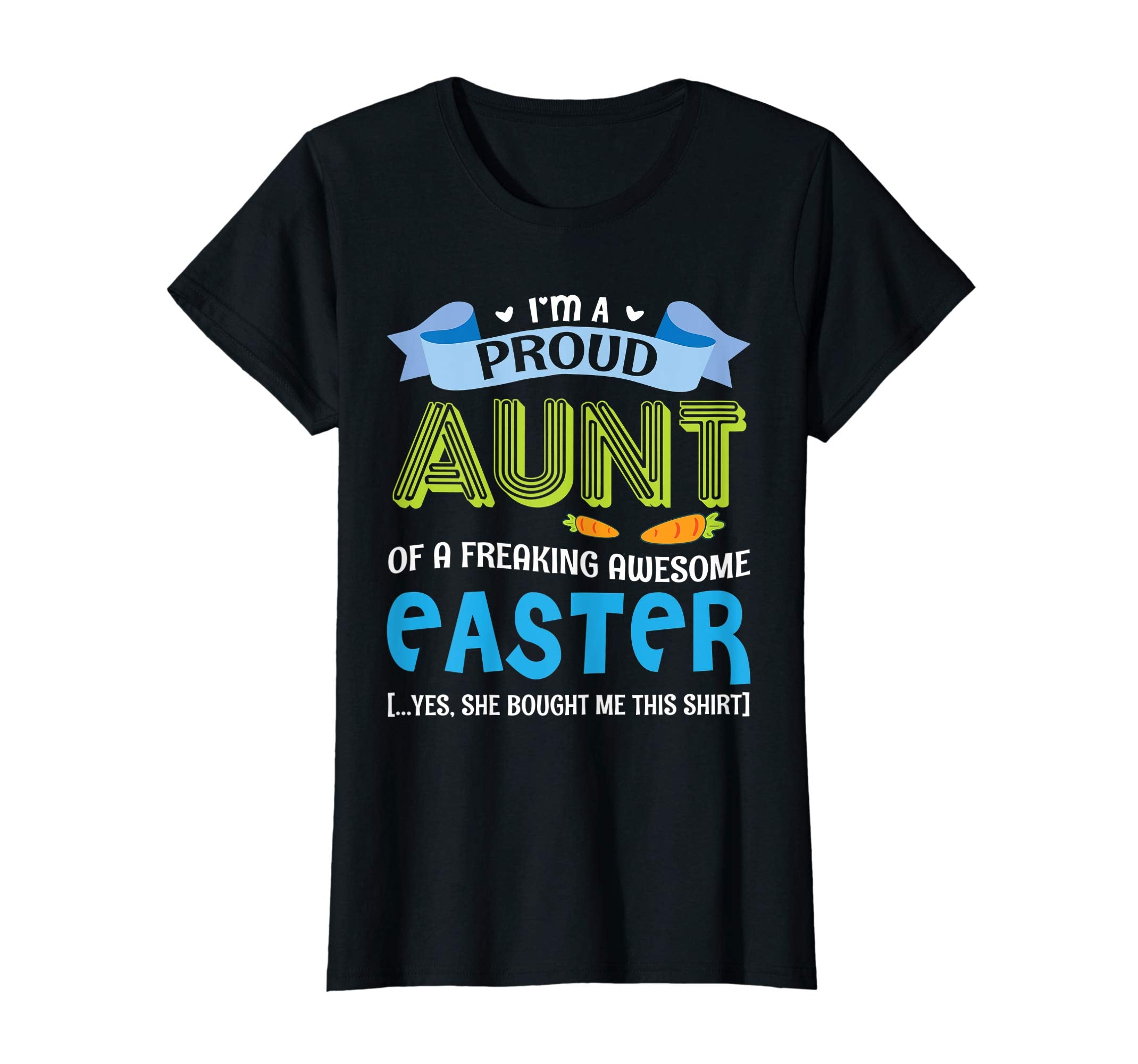 I'm A Proud Aunt Of A Freaking Awesome Easter Bought Shirt
