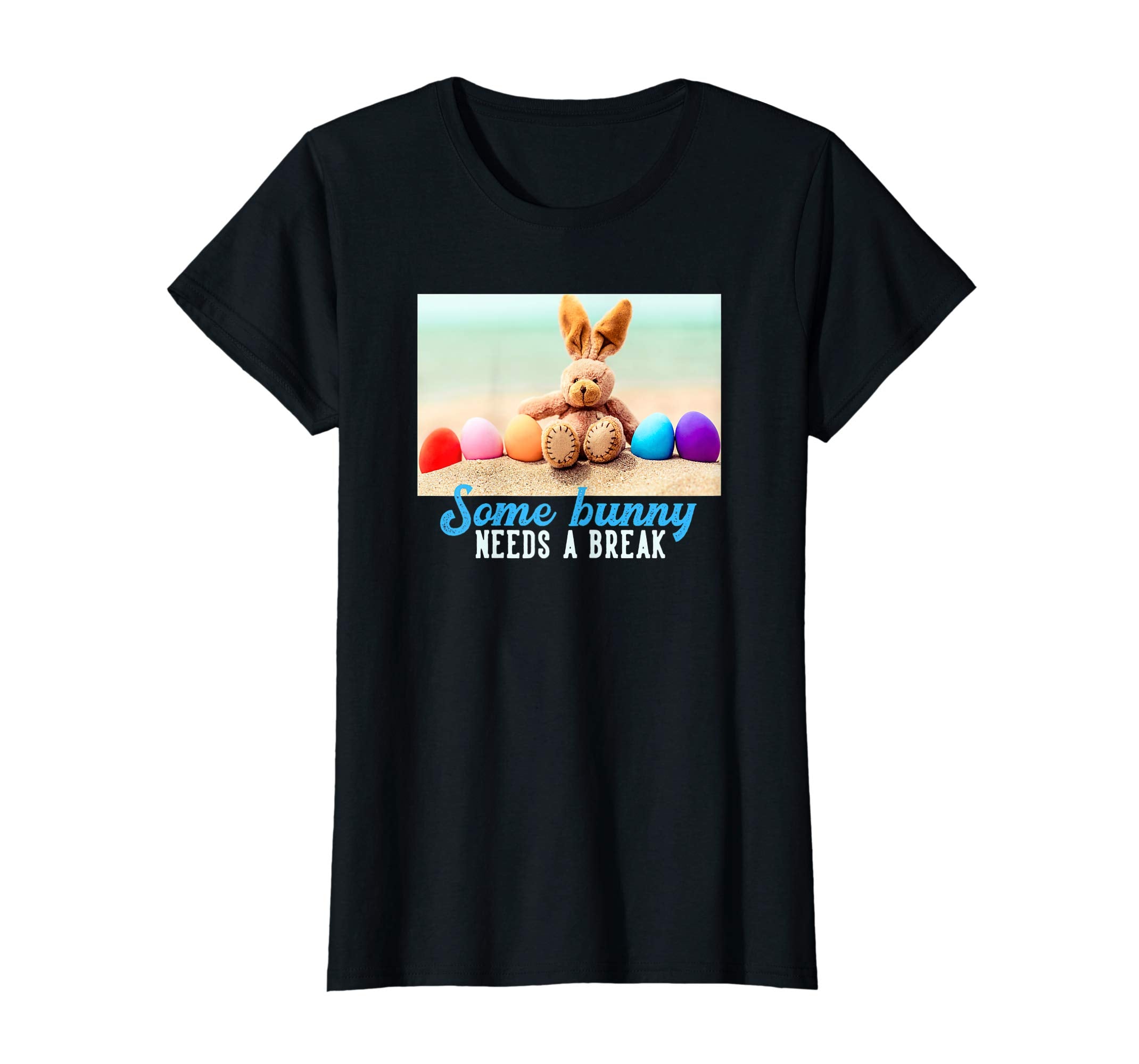 Cute Easter Beach Tshirt Some Bunny Needs a Break