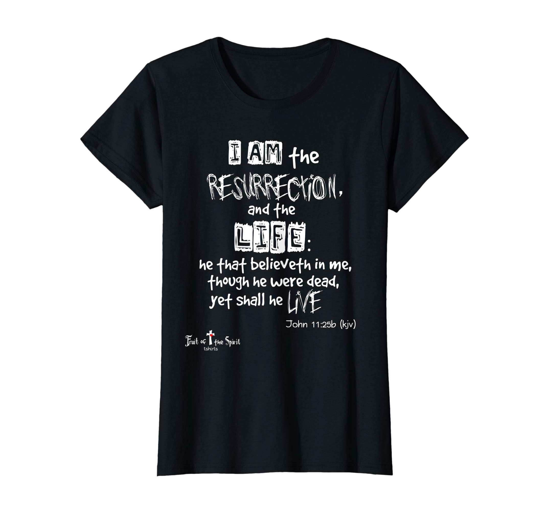 I am the resurrection John 11:25 Christian t-shirt #Easter