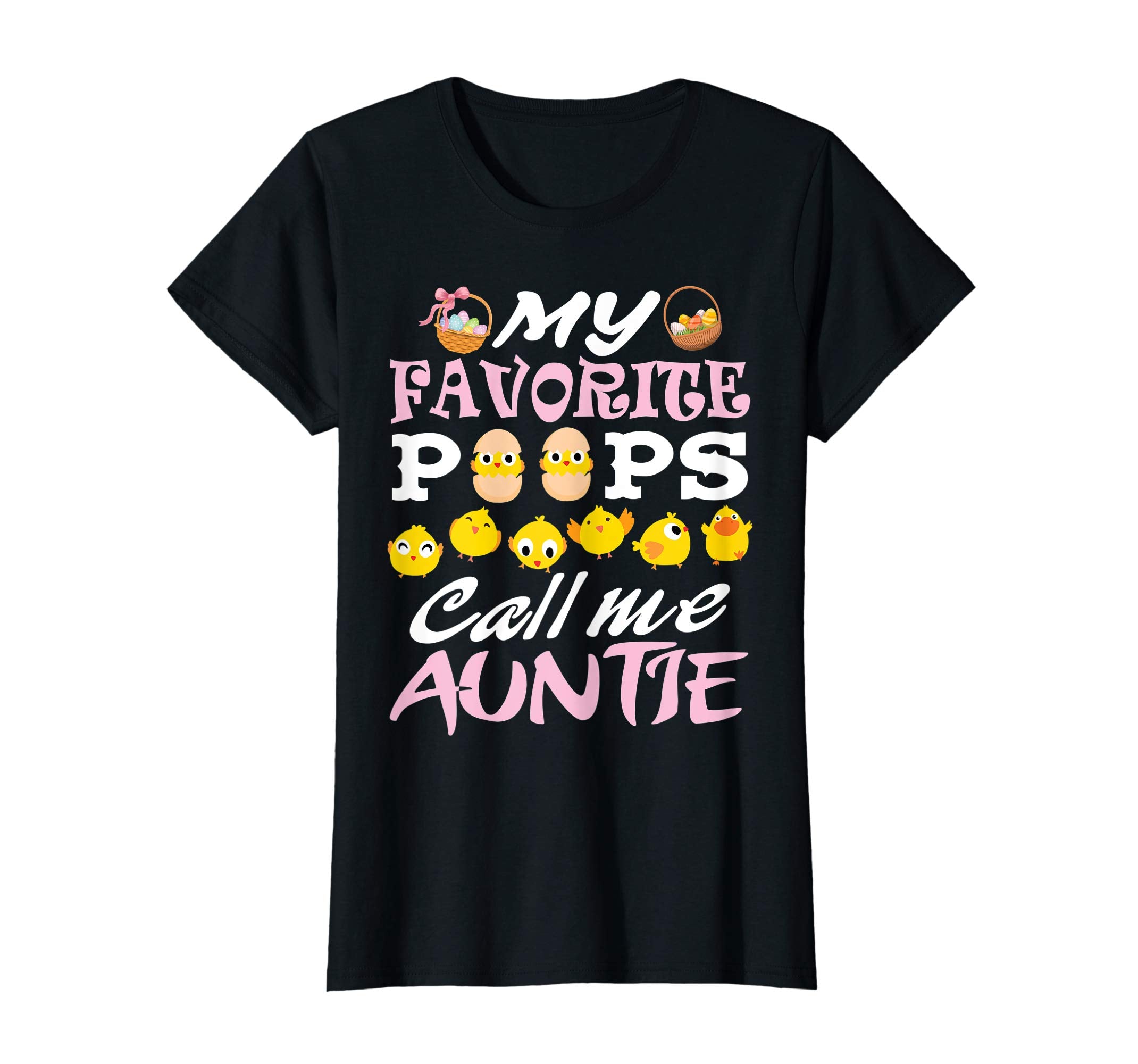 My Favorite Peeps Chicks Call Me Auntie Easter Eggs Shirt