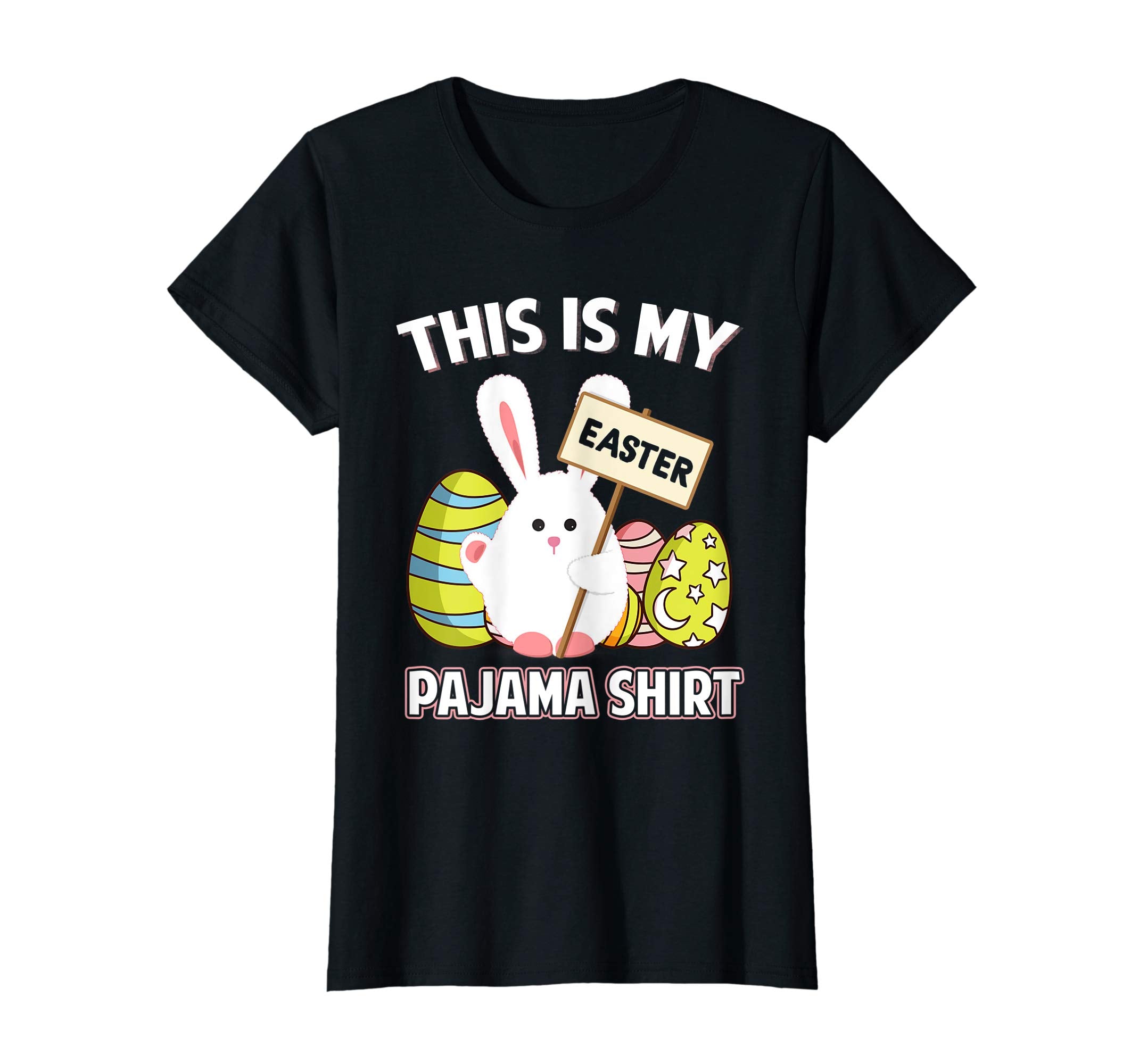 This Is My Pajama Shirt Happy Easter T-Shirts