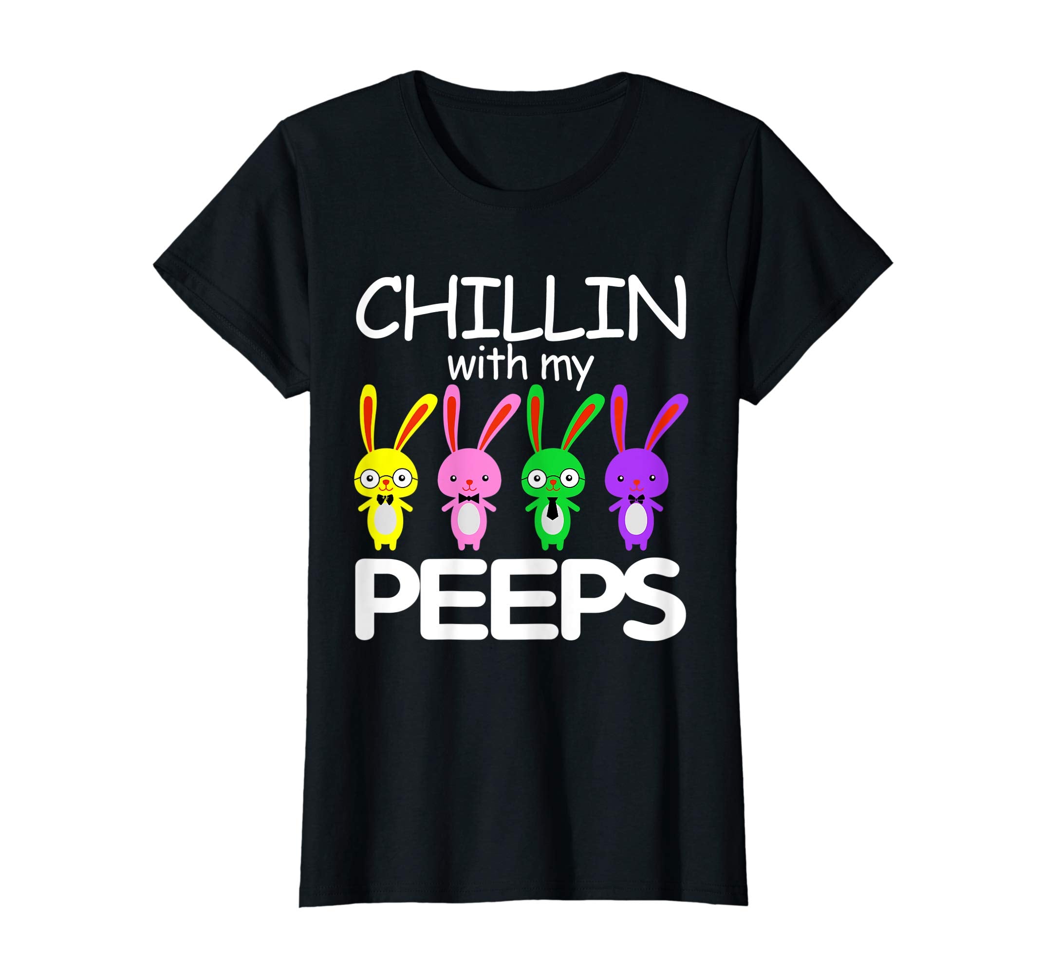 Chillin With My Peeps Bunny Funny Easter Tshirt Gifts