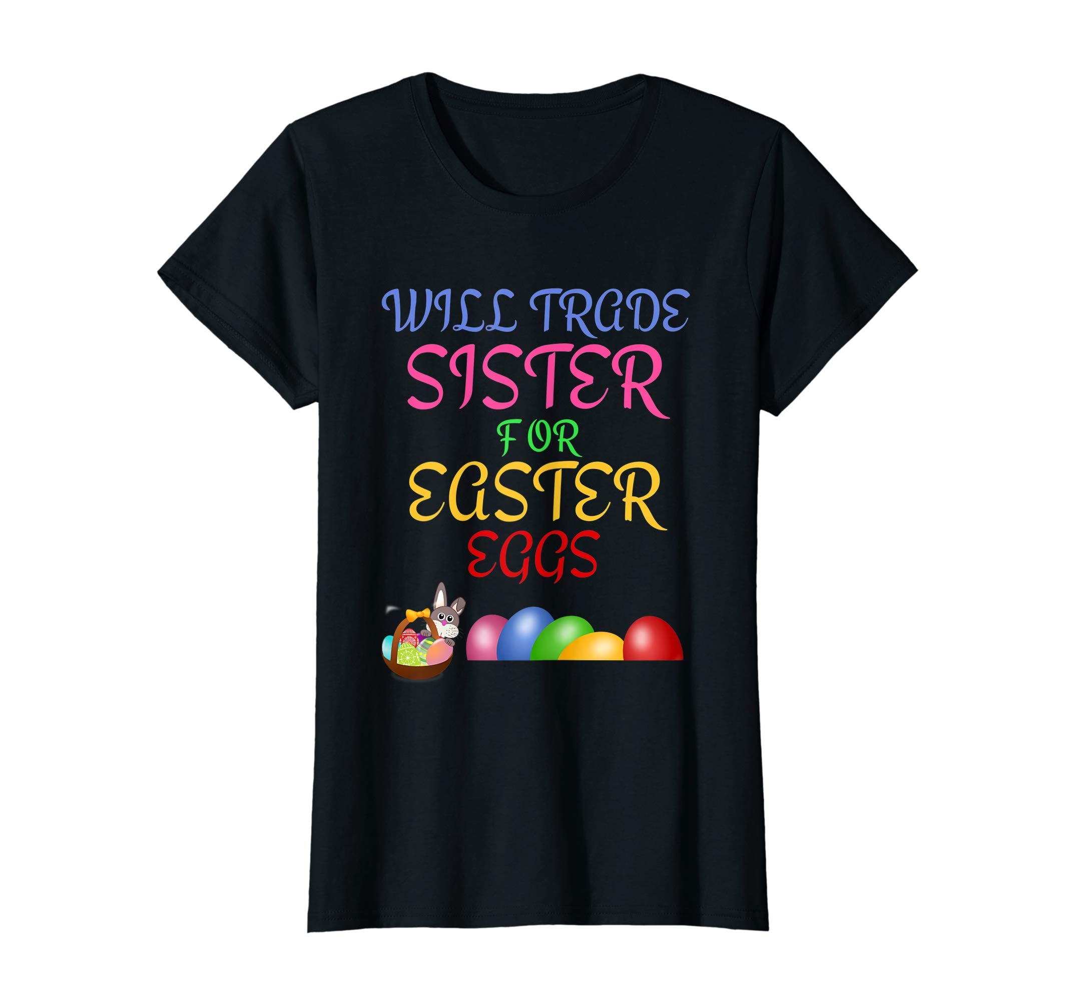 Will Trade Sister for Easter Eggs Easter Shirt Boys Girls