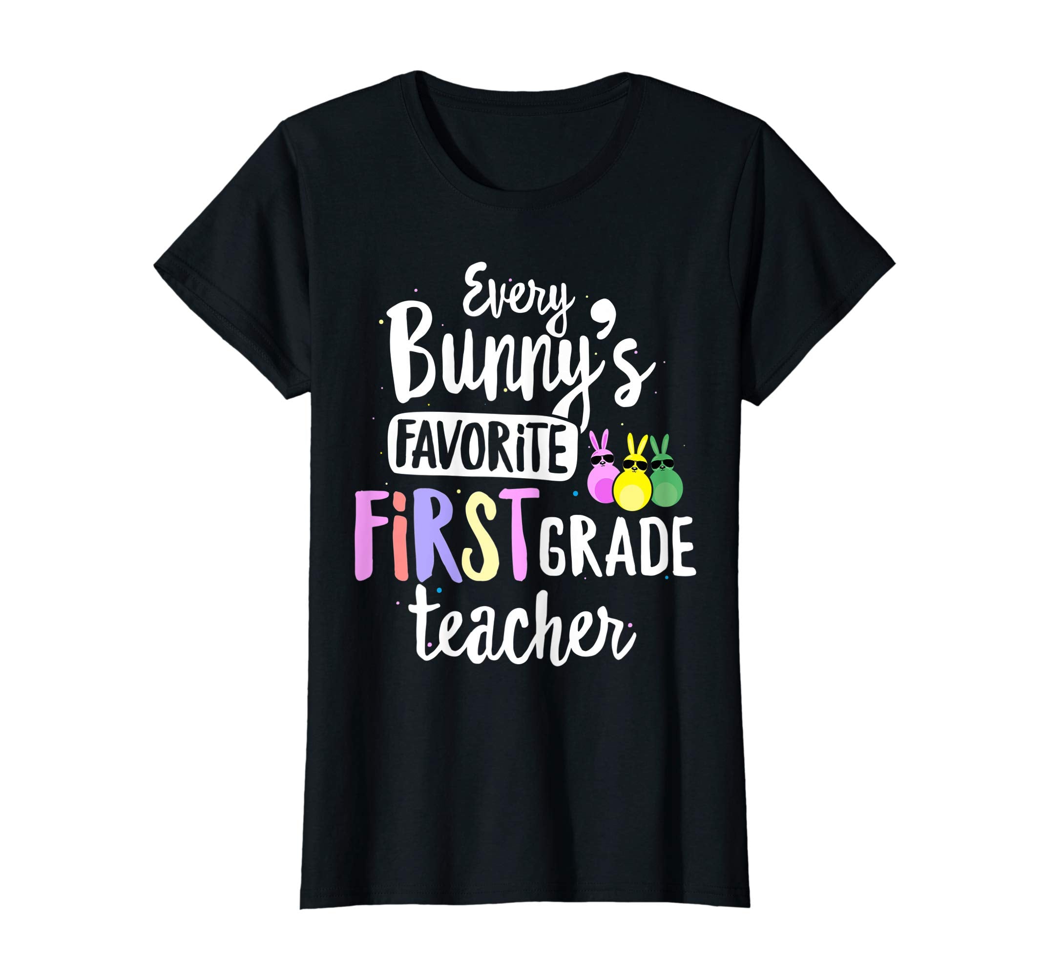 Every Bunny's Favorite 1st Grade Teacher Easter Gift T-shirt