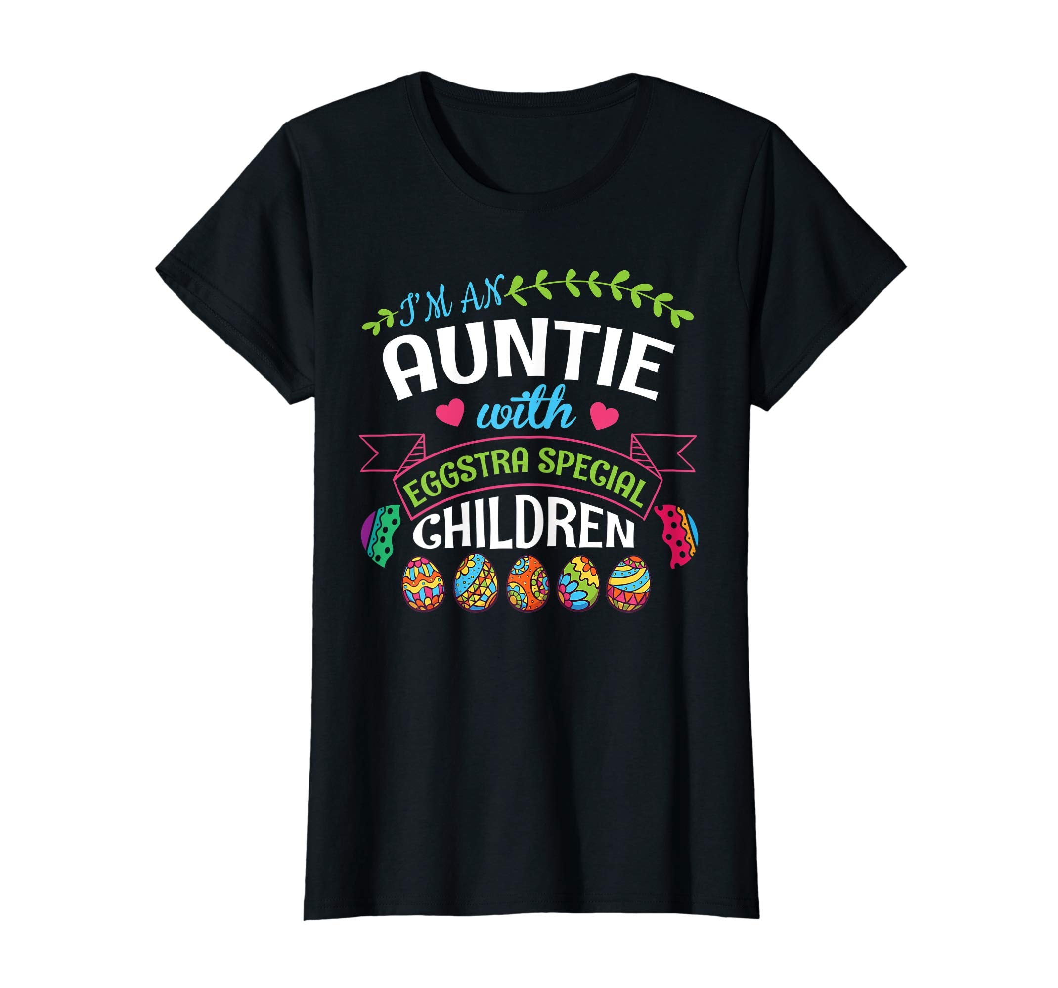 I'm An Auntie With Eggstra Special Children Easter Shirt