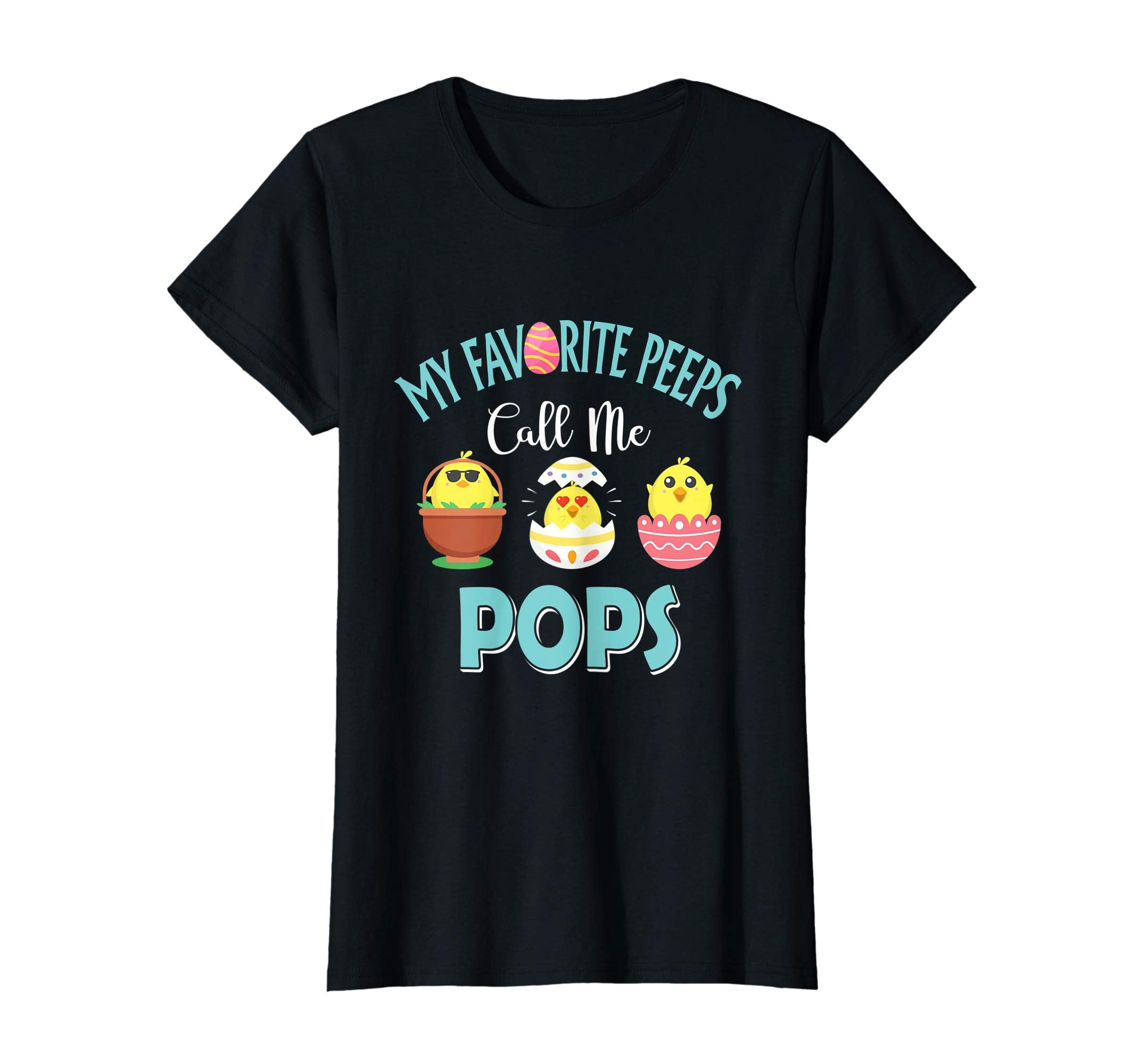 My Favorite Peeps Chicks Call Me Pops Easter Shirt